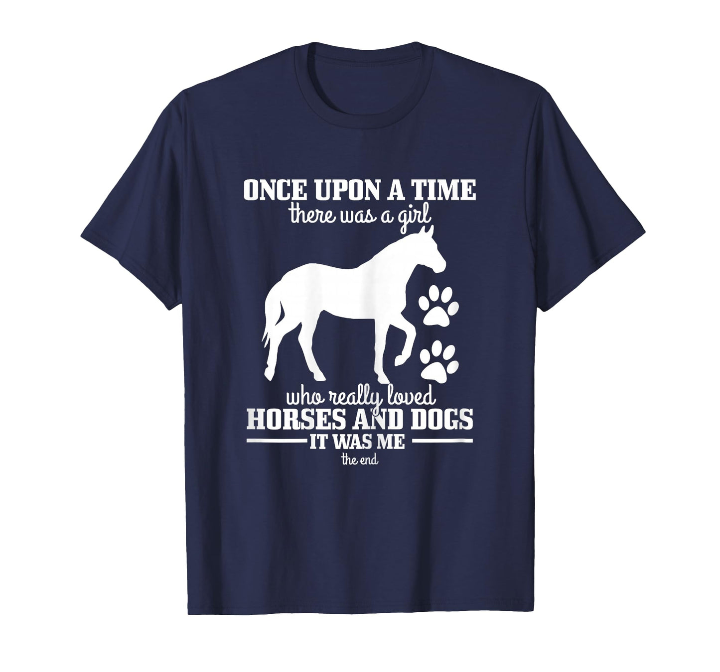Horses & Dogs Funny Horse Girl Gift T-Shirt