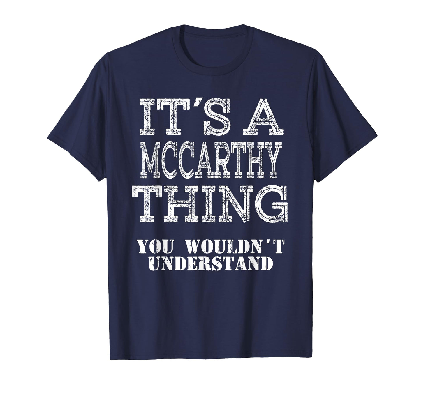 Its A MCCARTHY Thing You Wouldnt Understand Matching Family T-Shirt