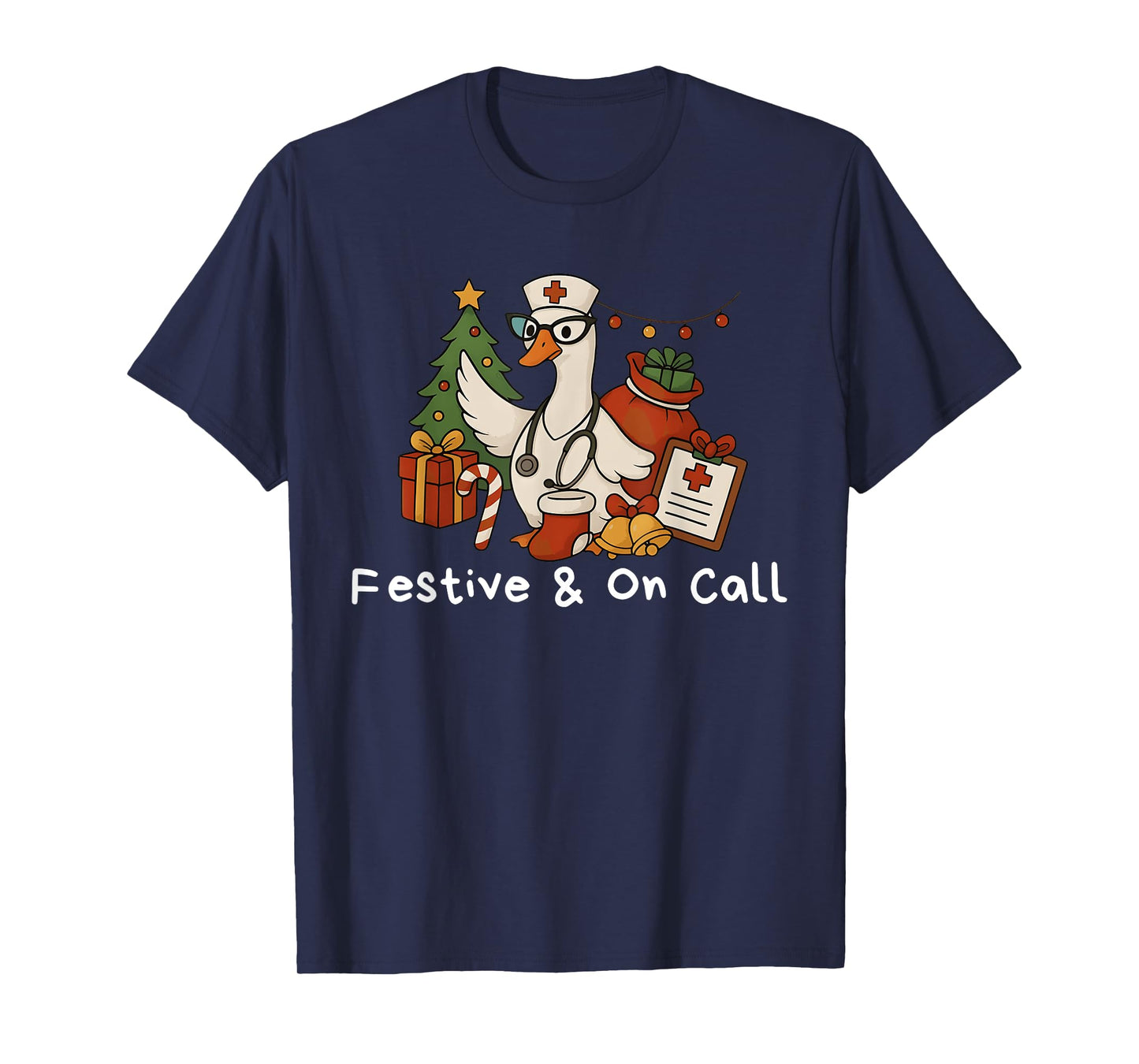 Festive & On Call Holiday Medical Nurse Goose Christmas T-Shirt