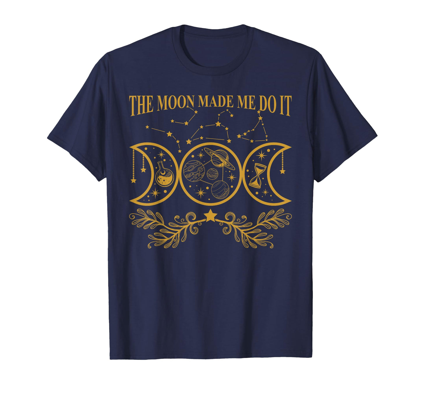 The Moon Made Me Do It Magic Lunar Phase Astronomy Lover T-Shirt