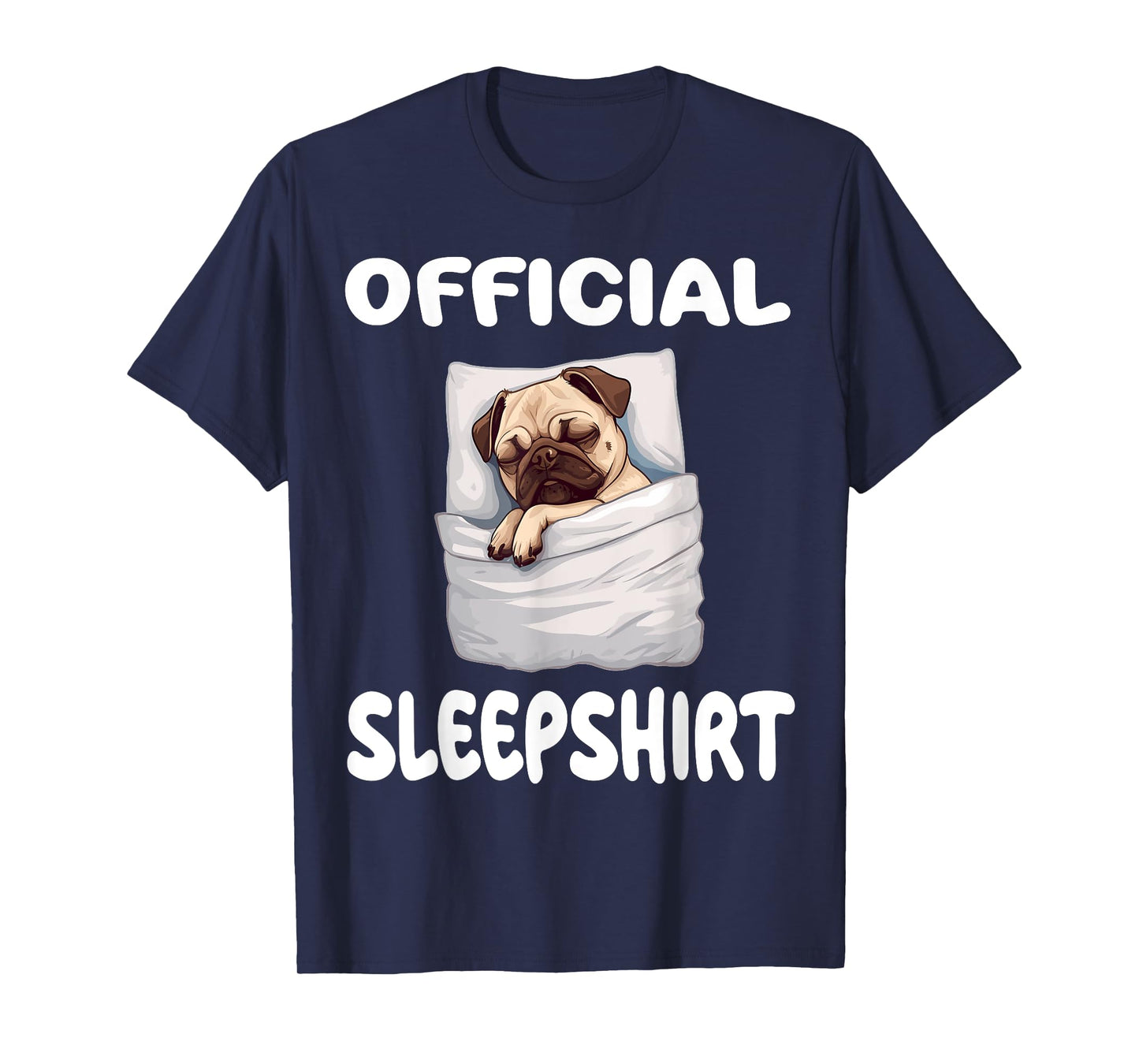Pug Puggy Dog Official Sleepshirt Pajamas Nightgown Men Women Girls Kids T-Shirt