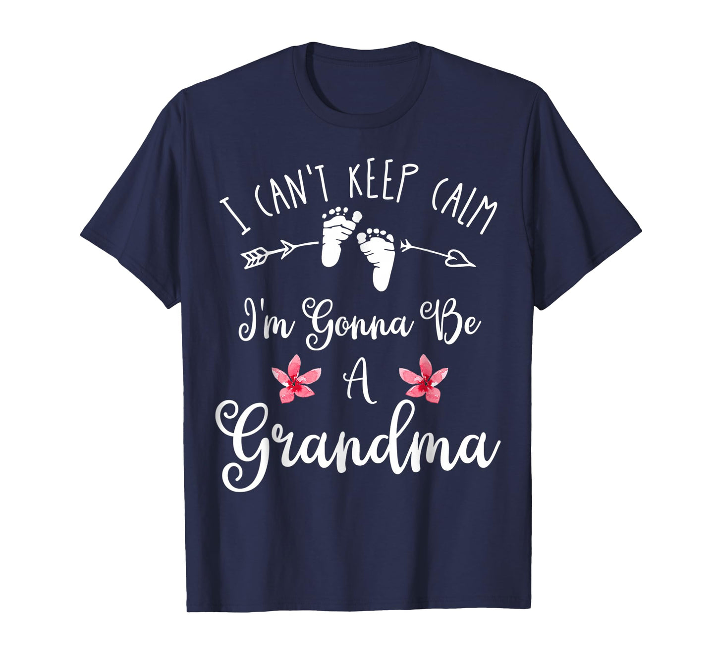 I Can't Keep Calm I'm Gonna Be A Grandma Mothers Day T-Shirt