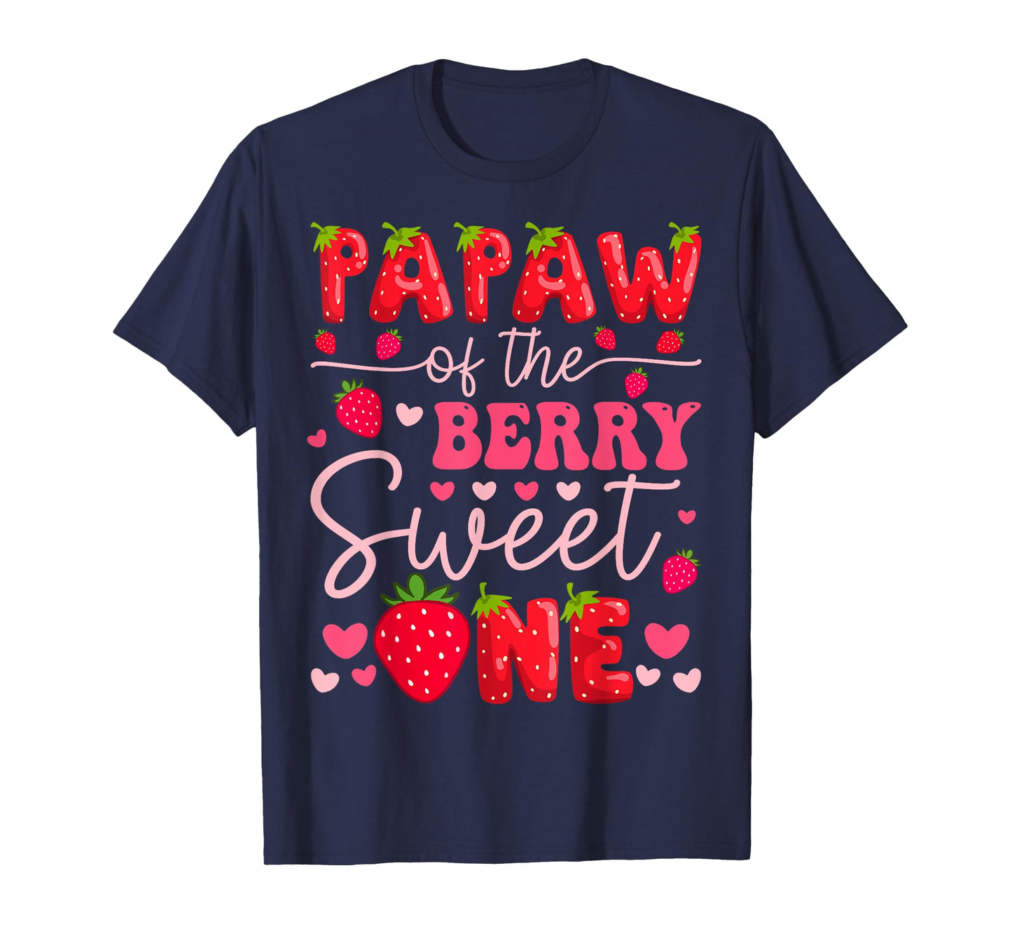 Papaw Of The Berry Sweet One Strawberry 1St Birthday Girl T-Shirt