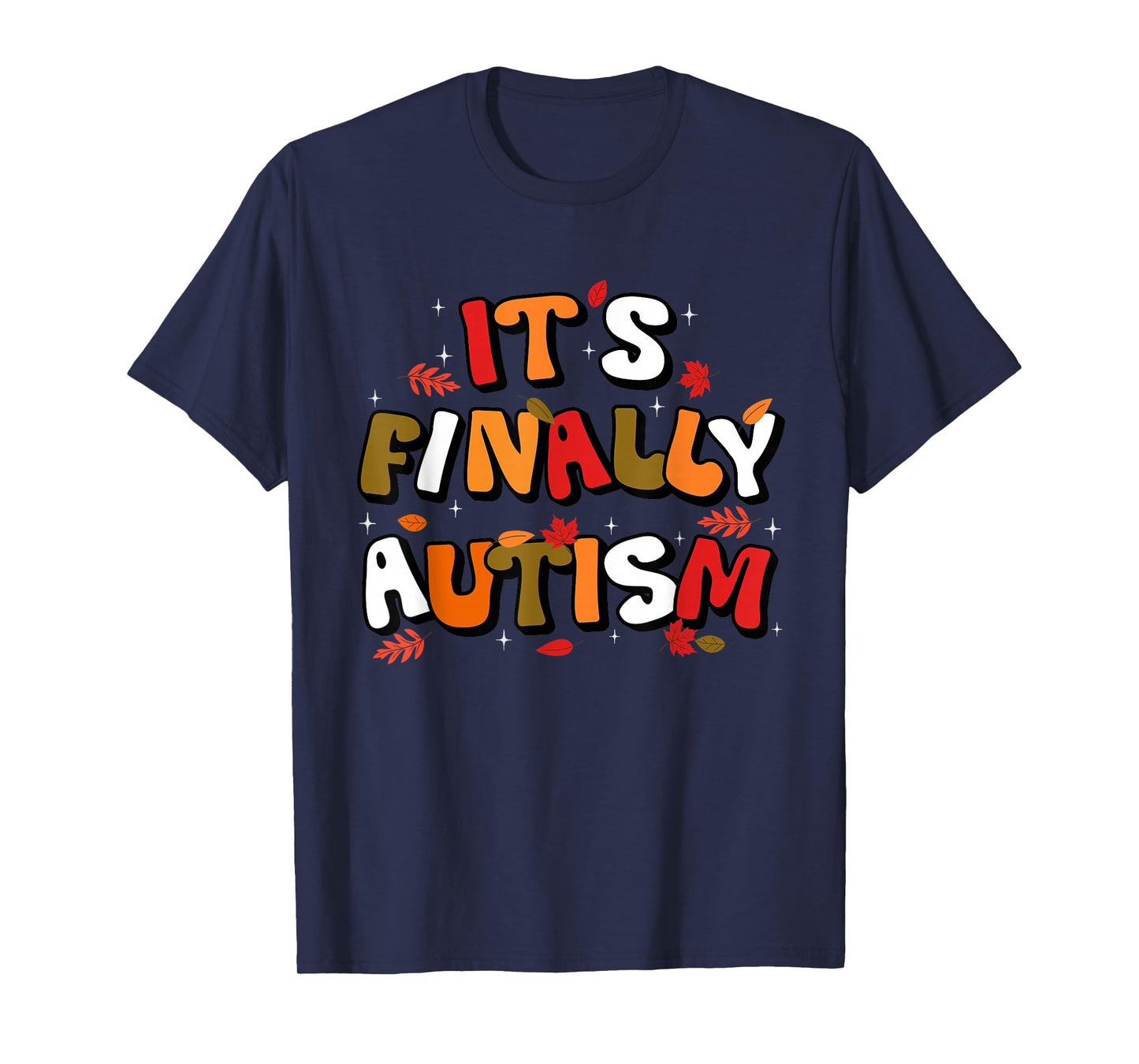 Finally Autumn Autism Awareness T-Shirt