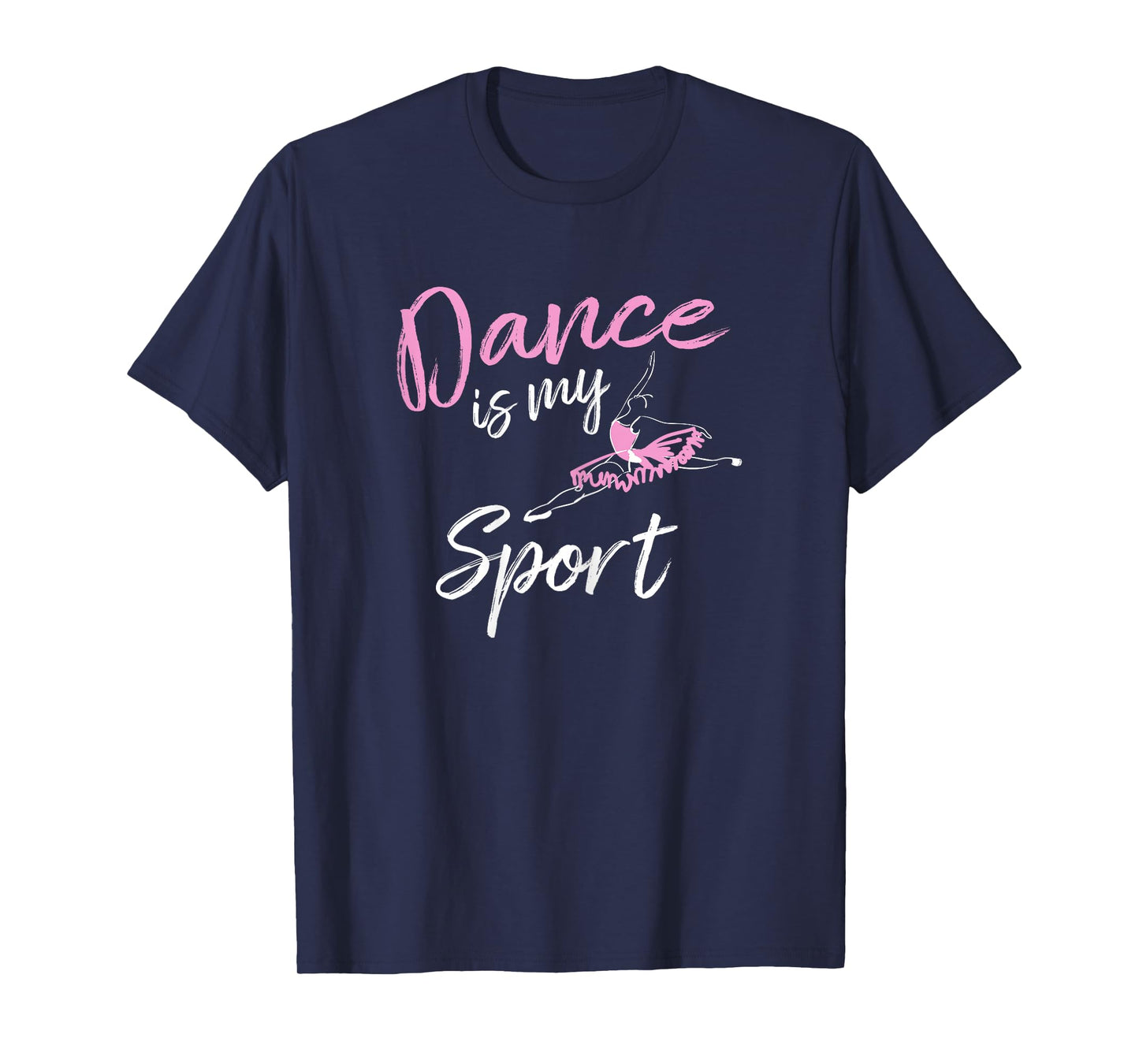 Dance is my Sport T Shirt T-Shirt