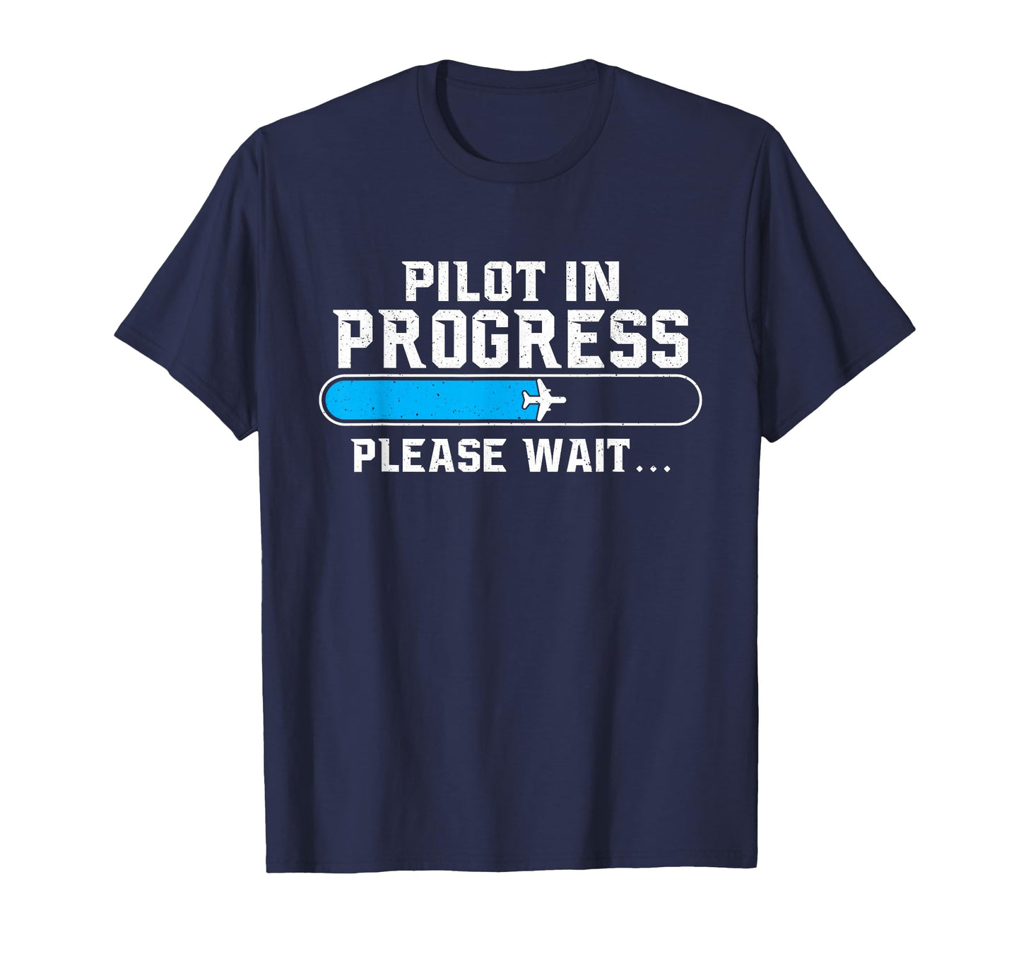 Pilot in Progress - Airline Pilot Aviation Aircraft Lover T-Shirt Small