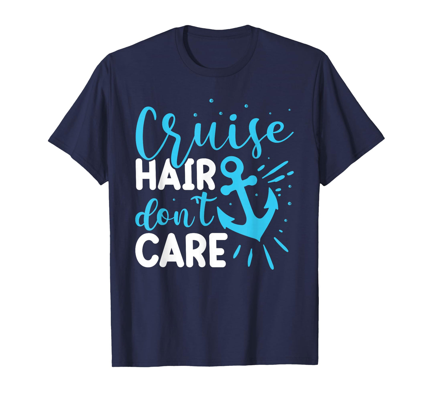 Cruise Hair Dont Care Shirt Cute Couple Cruise Funny Cruise T-Shirt