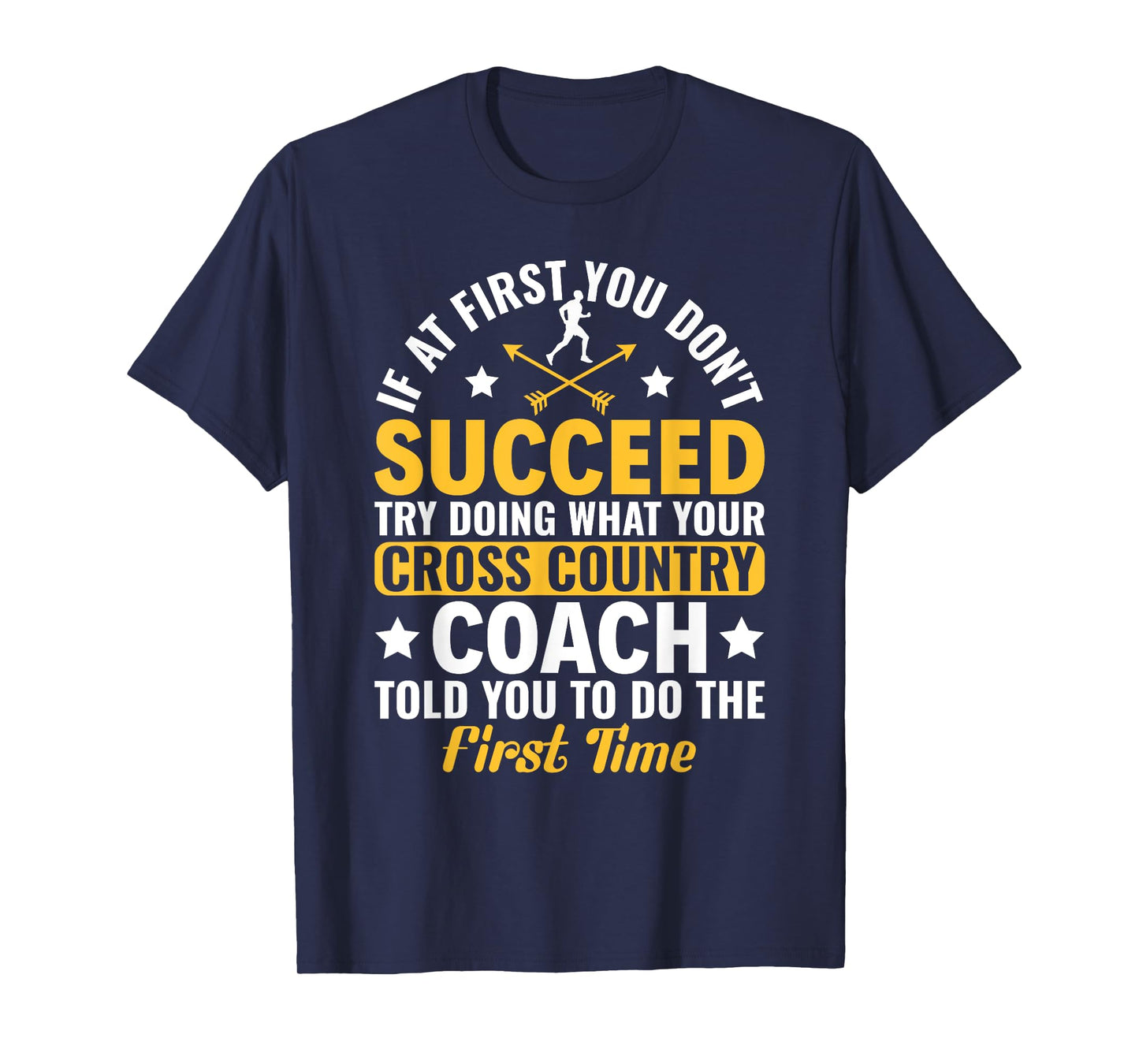 Funny If At First You Don't Succeed Cross Country Running T-Shirt