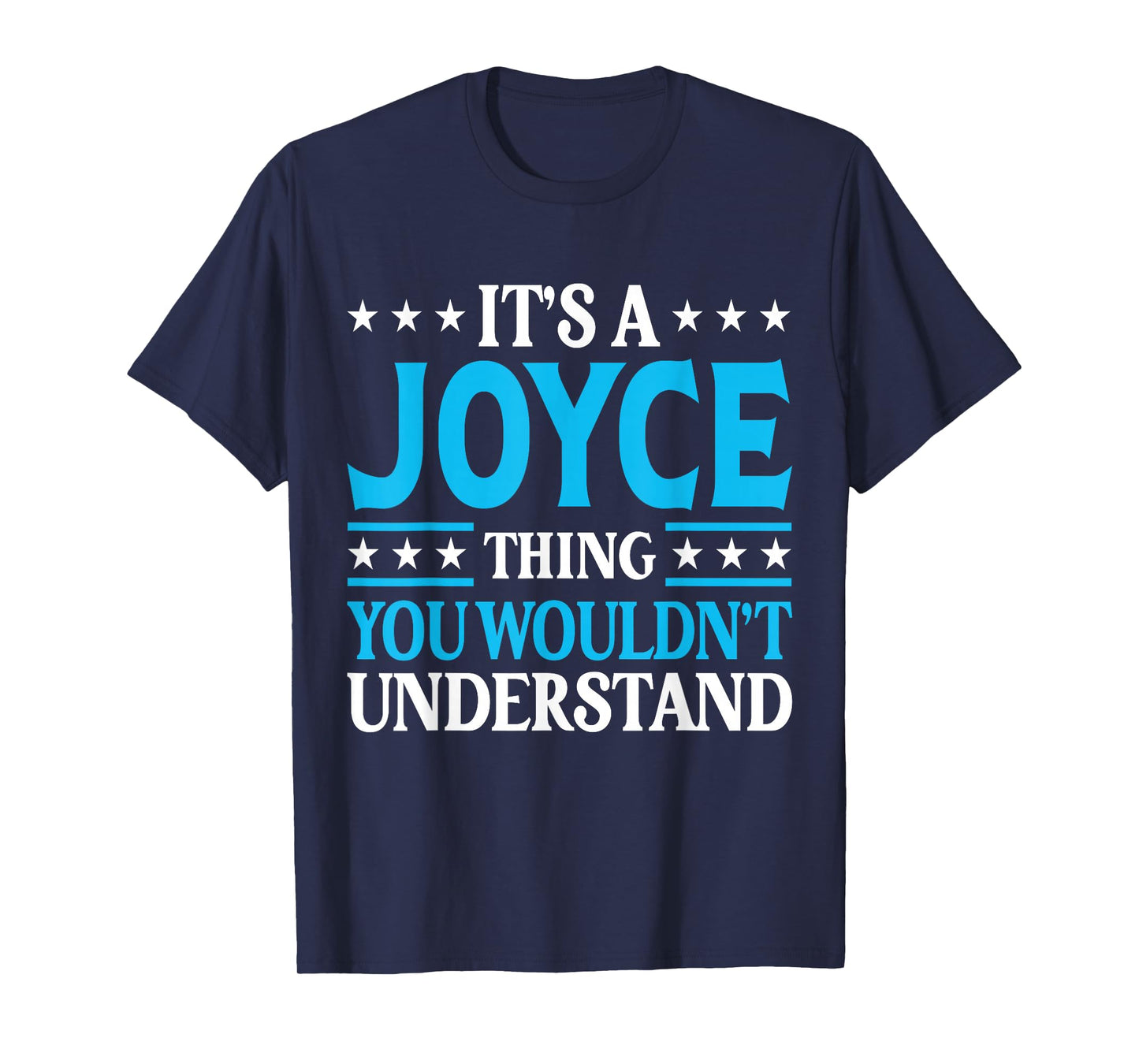It's A Joyce Thing Surname Funny Team Family Last Name Joyce T-Shirt