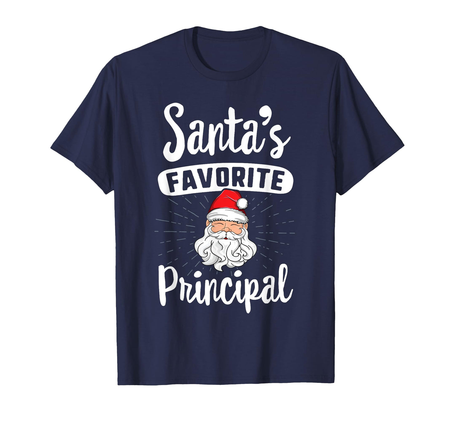 Santa's Favorite Principal Christmas T-Shirt School Gift T-Shirt