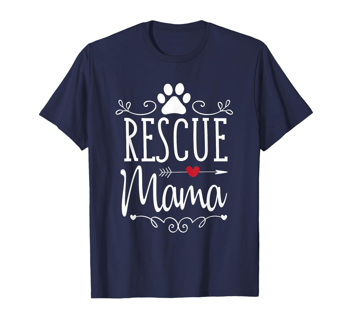 Rescue Mama - Rescue Dog Lover Outfit Rescue Mom Gift T-Shirt