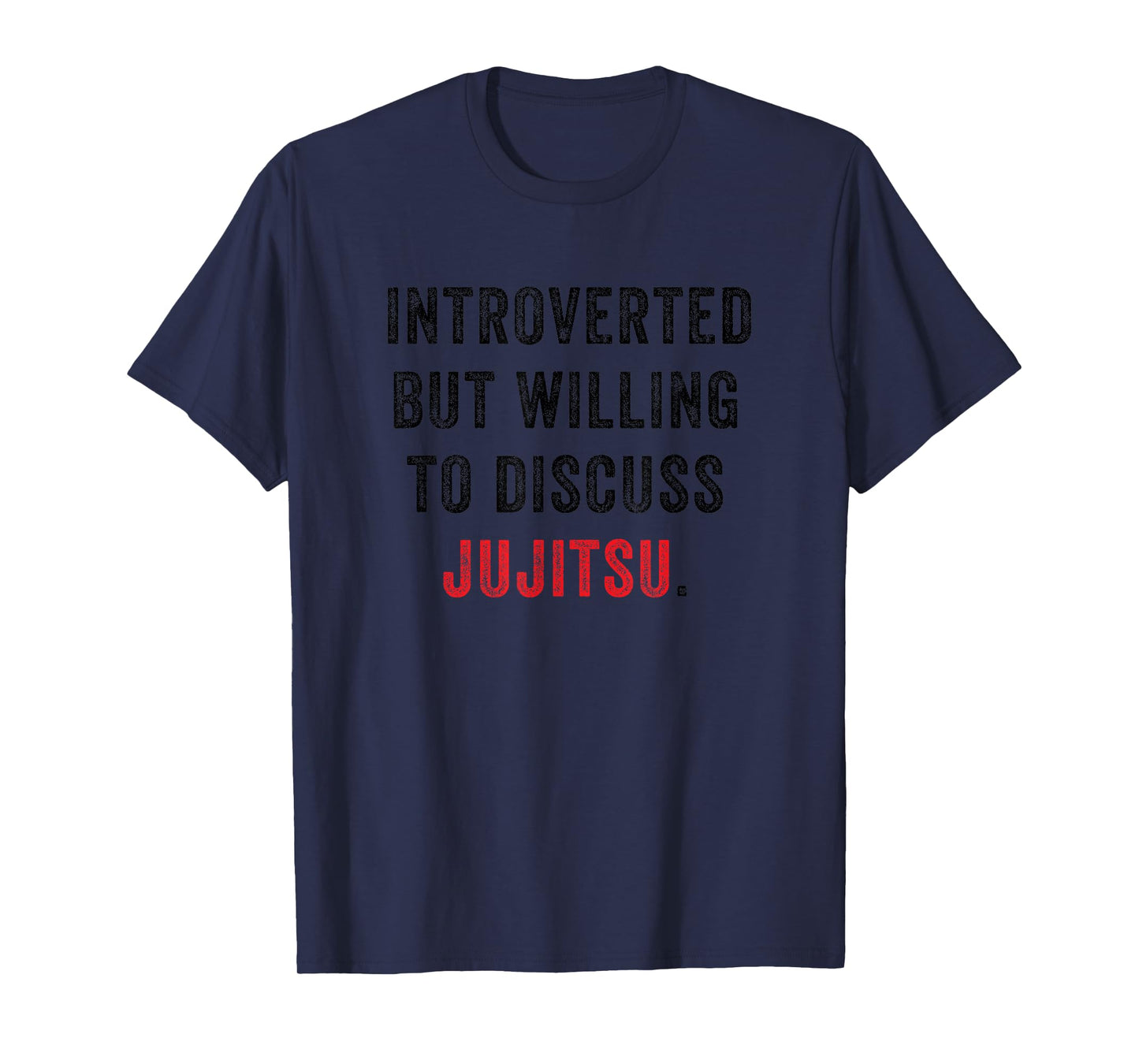 Introverted But Willing to Discuss Jujitsu Funny Anti Social T-Shirt