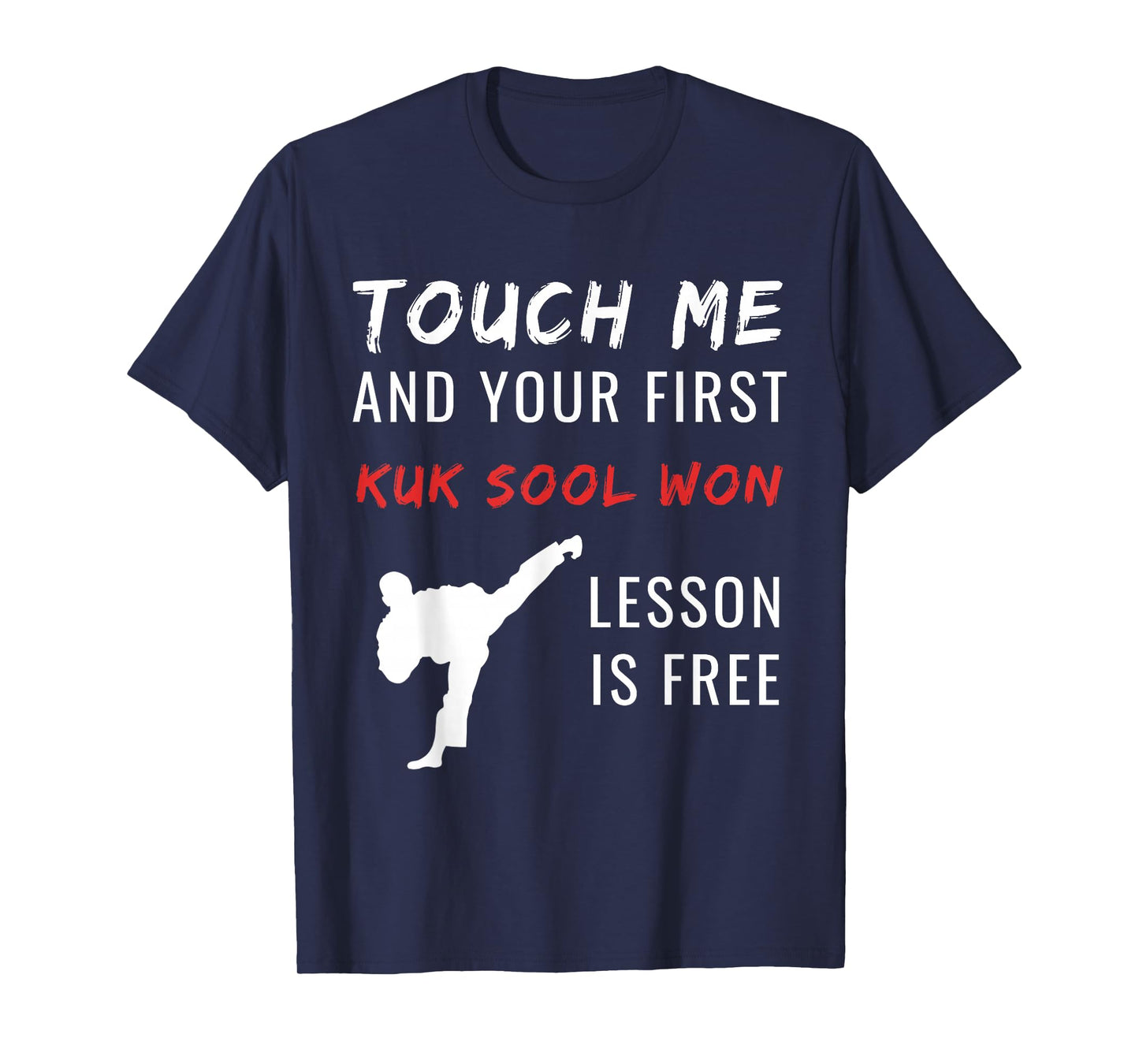 Kuk Sool Won Martial Arts Taekwondo Free Lesson Practice T-Shirt