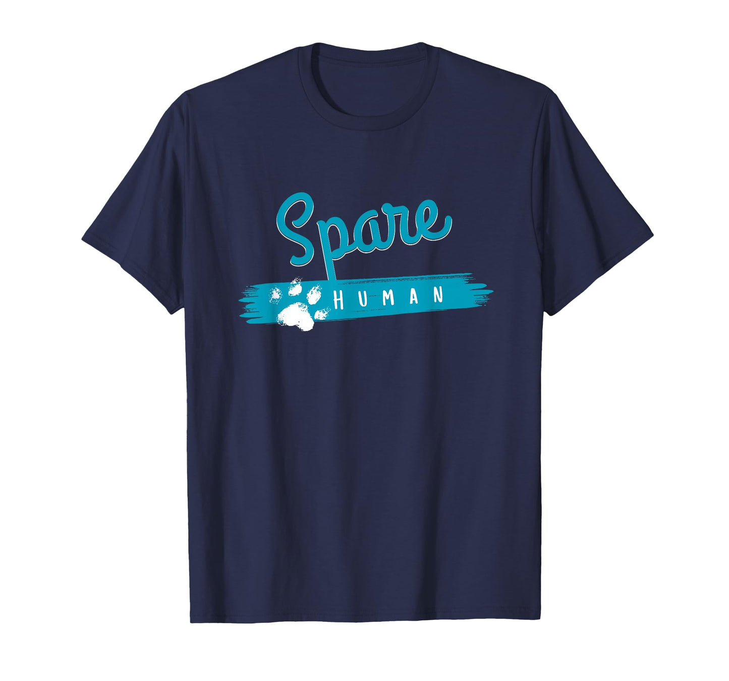 Spare Human Funny Pet Lover T-Shirt