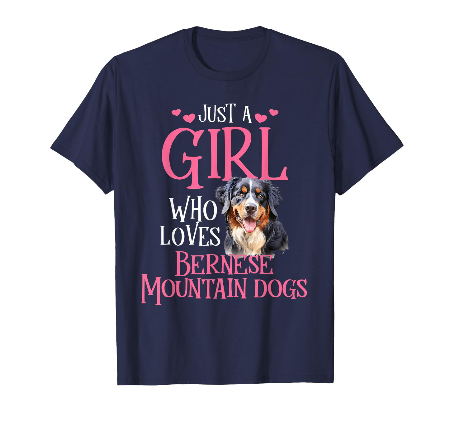 Just A Girl Who Loves Bernese Mountain Dogs T-Shirt