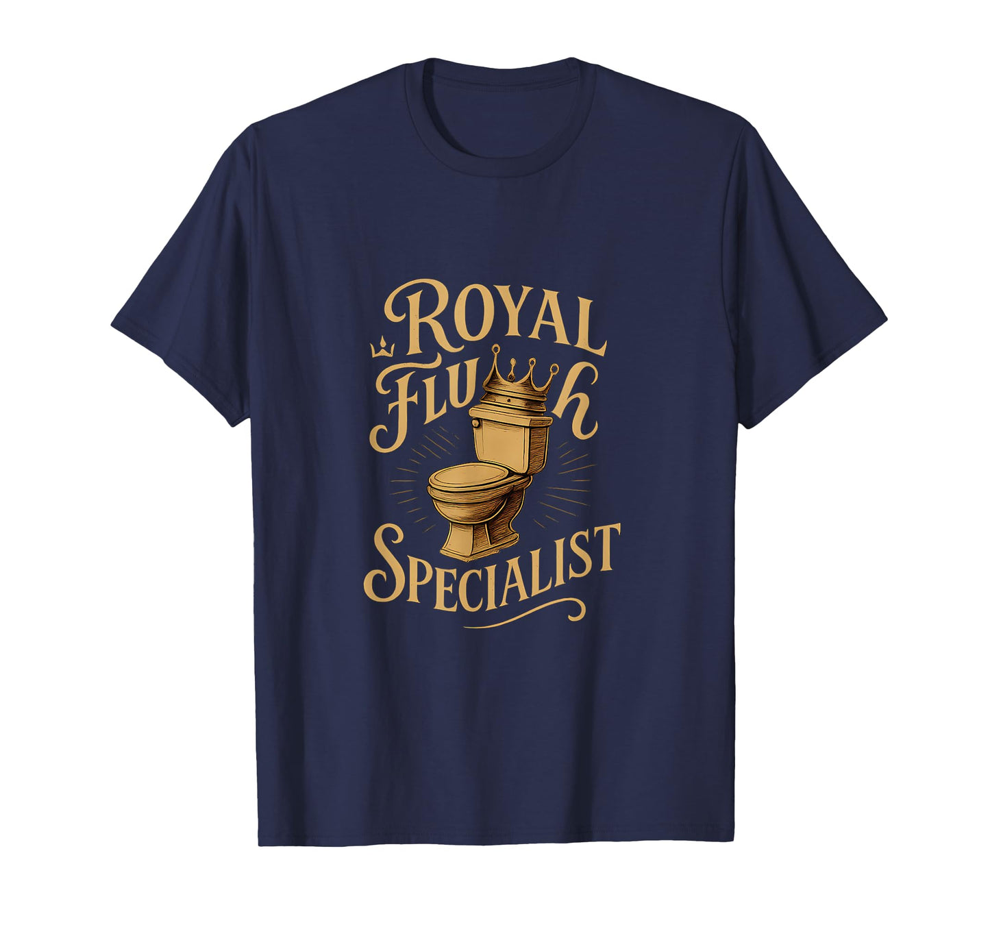 Royal Flush Specialist Plumber Graphic Design Gold Crown T-Shirt