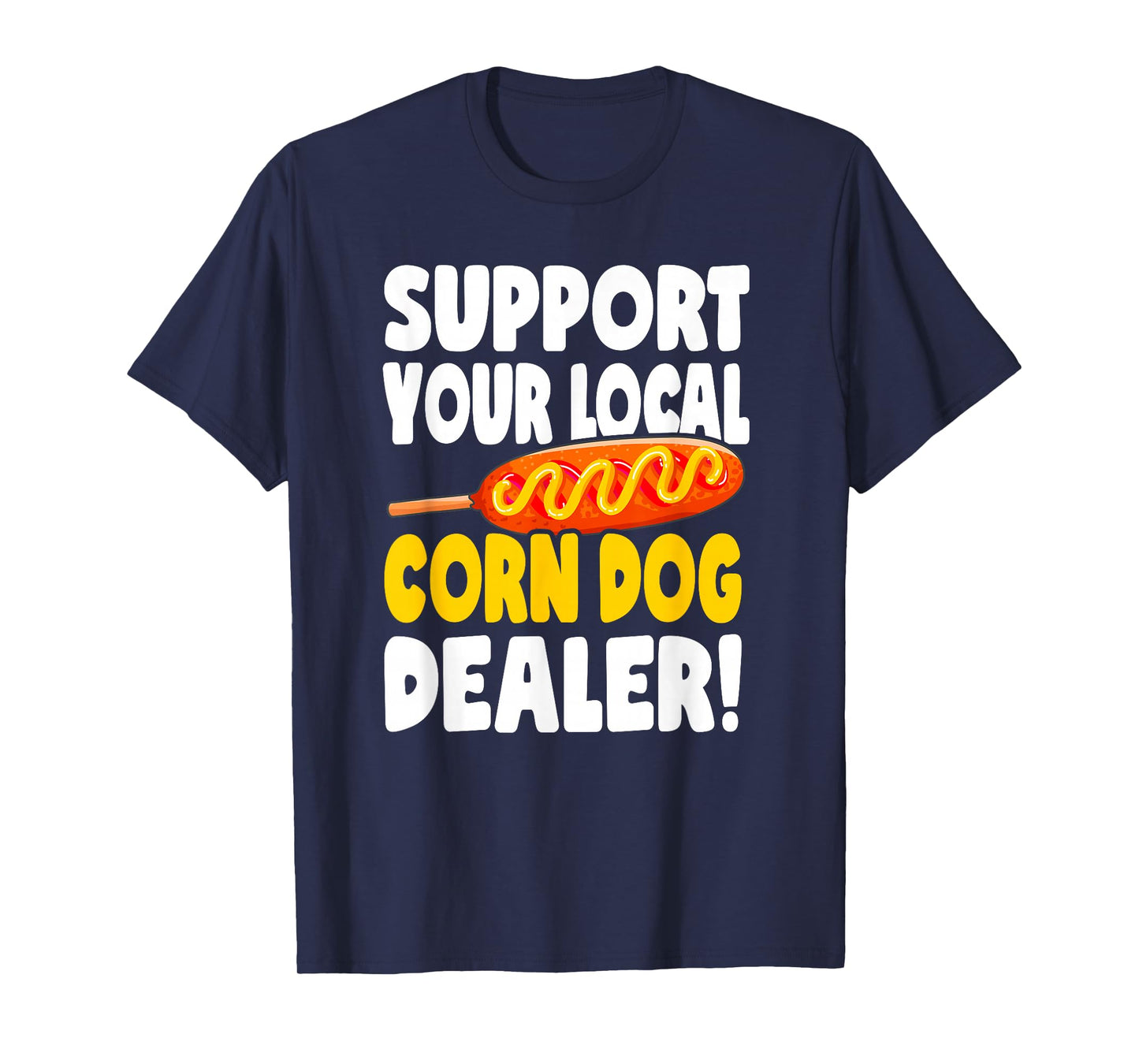 Corndog Carnival Fried Corn Dog Dealer T-Shirt
