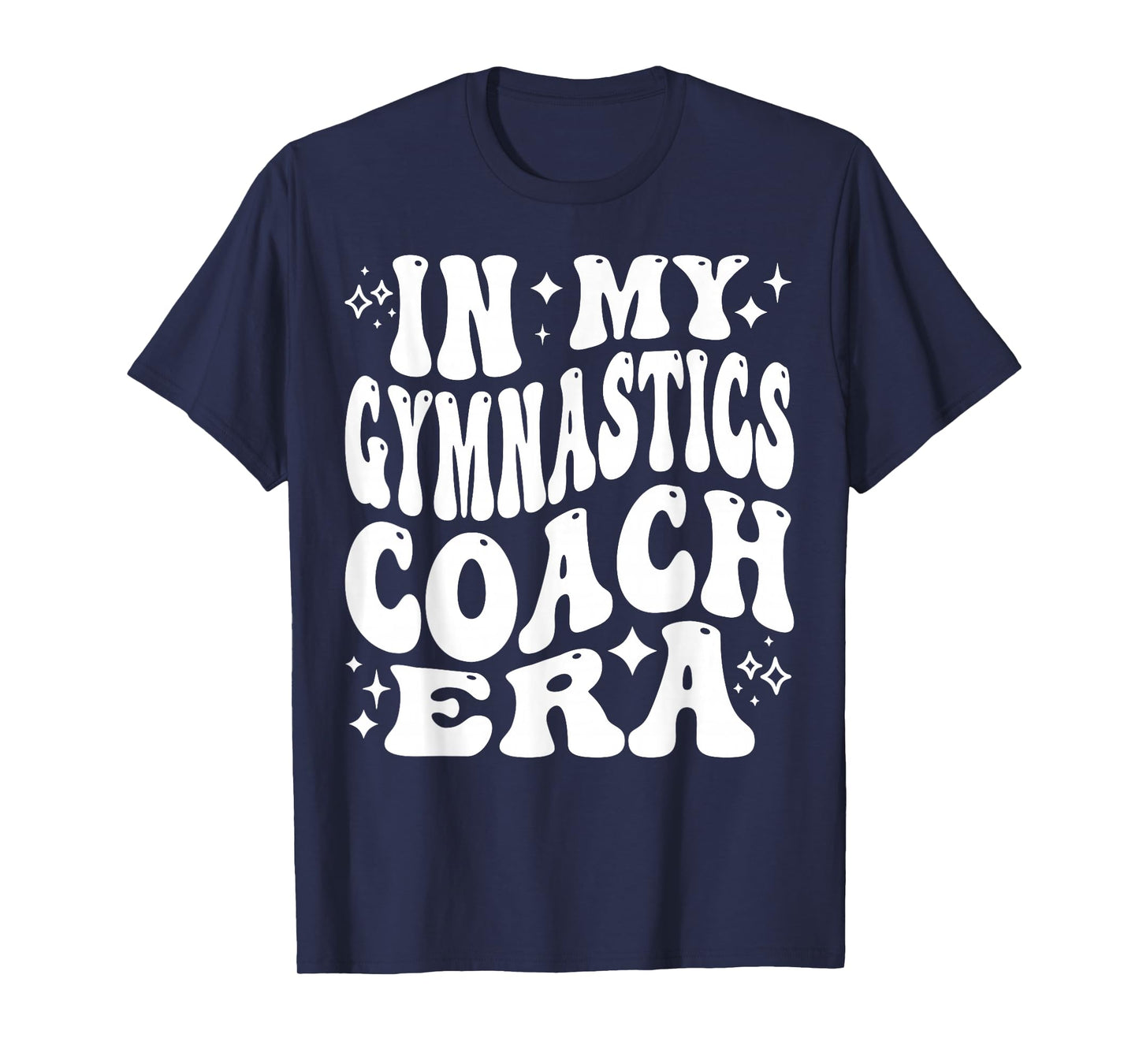 in My Gymnastics Coach Era, Instructor, Tumbling Teacher T-Shirt