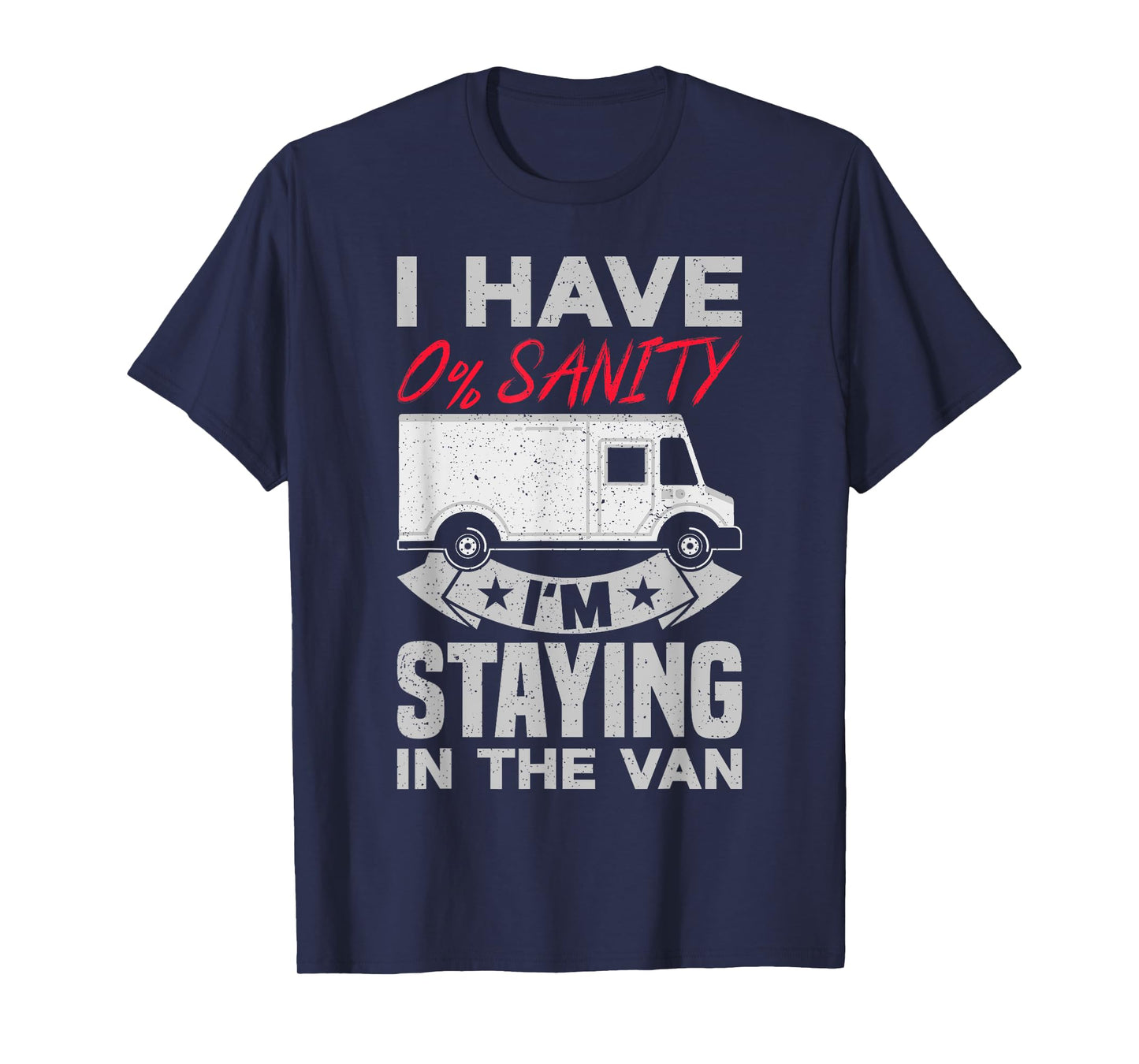 I'm Staying In Tha Van Phasmophobia man Funny women gift T-Shirt