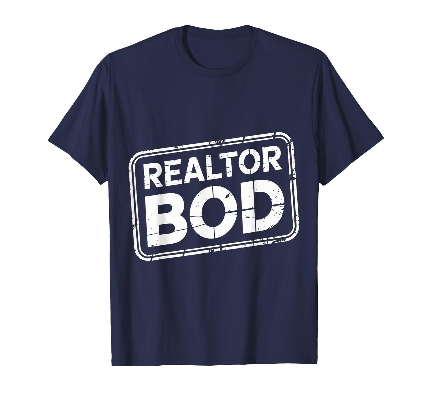 Realtor BOD Real Estate Agent Fitness Routine Gym - T-Shirt