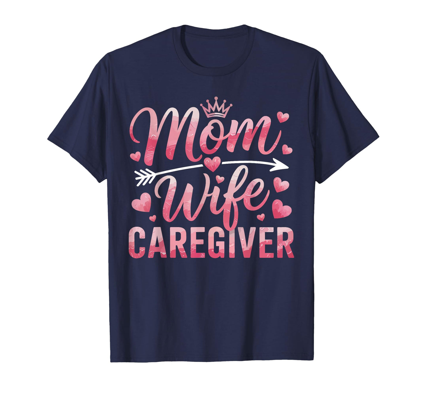 Mom Wife Caregiver Heart Hands Caregivining Gifts for Women T-Shirt