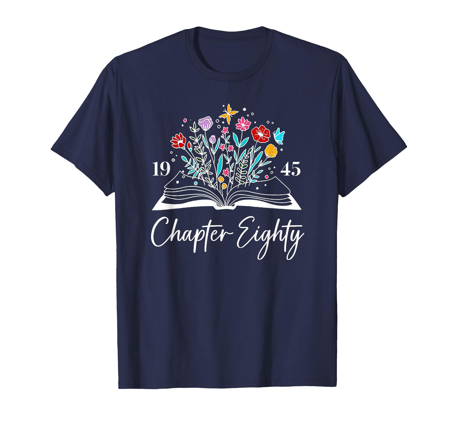 1945 Chapter Eighty 80th Birthday Books Themed 80 Year Old T-Shirt