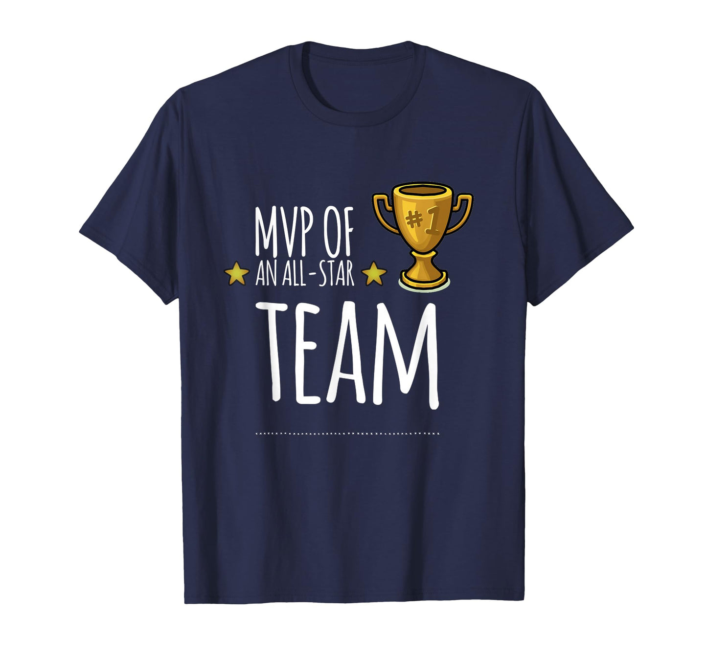 MVP of an ALL-STAR Team, with trophy and stars graphic T-Shirt