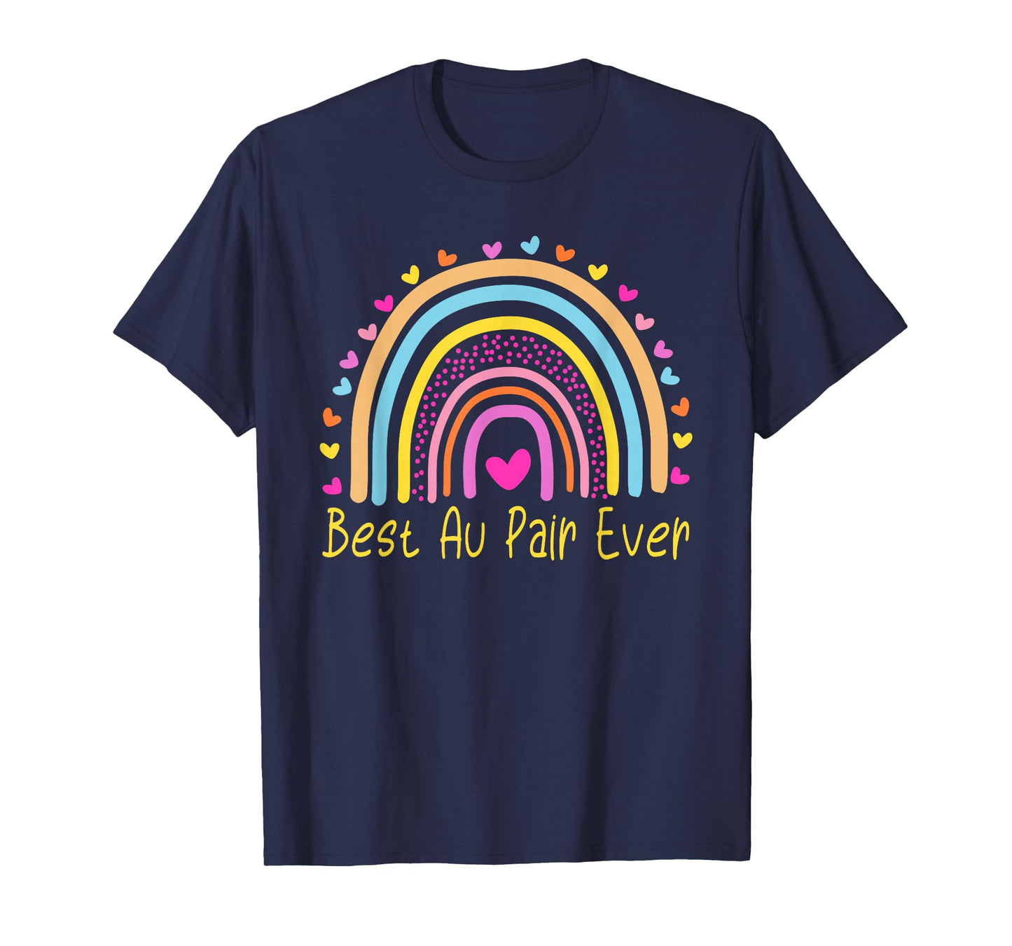 Best Au Pair Ever Nanny Rainbow T-Shirt