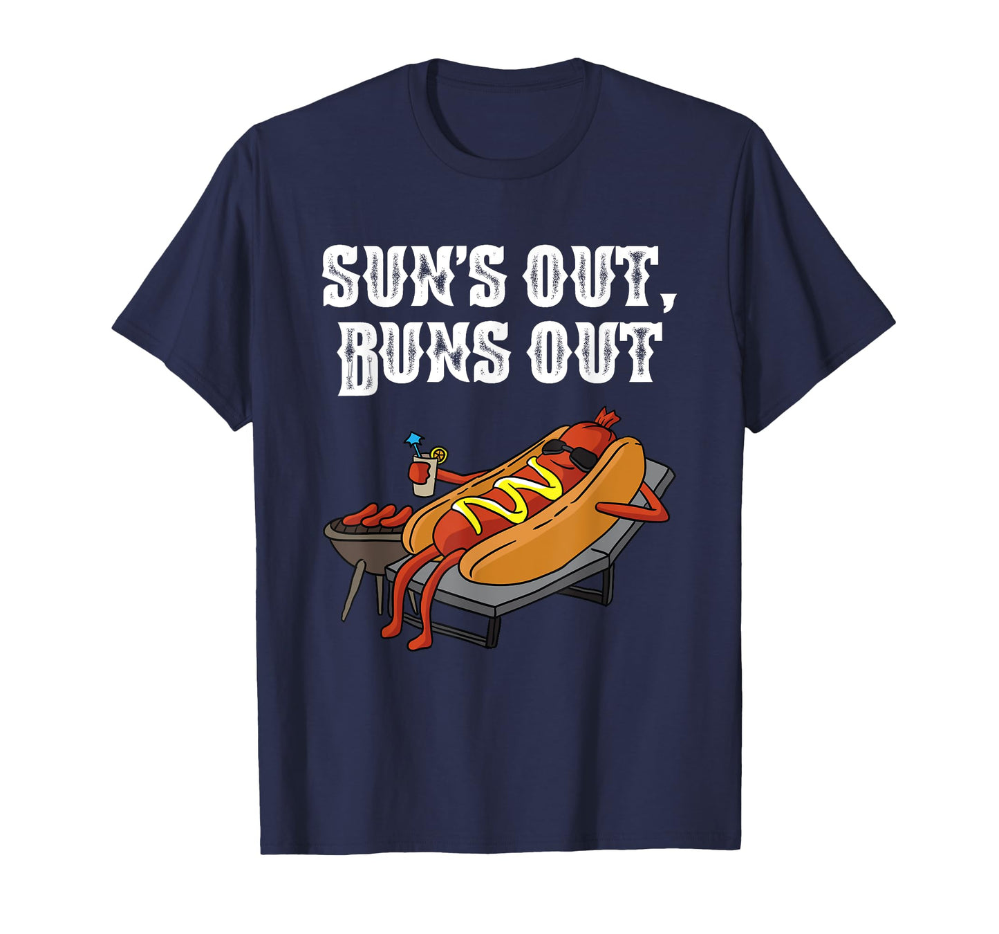 Suns Out Hot Dog Buns Out Funny Sausage BBQ Food Lover Gift T-Shirt