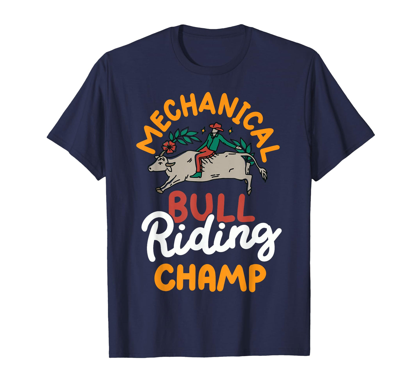 Mechanical Bull Riding Champ T-Shirt