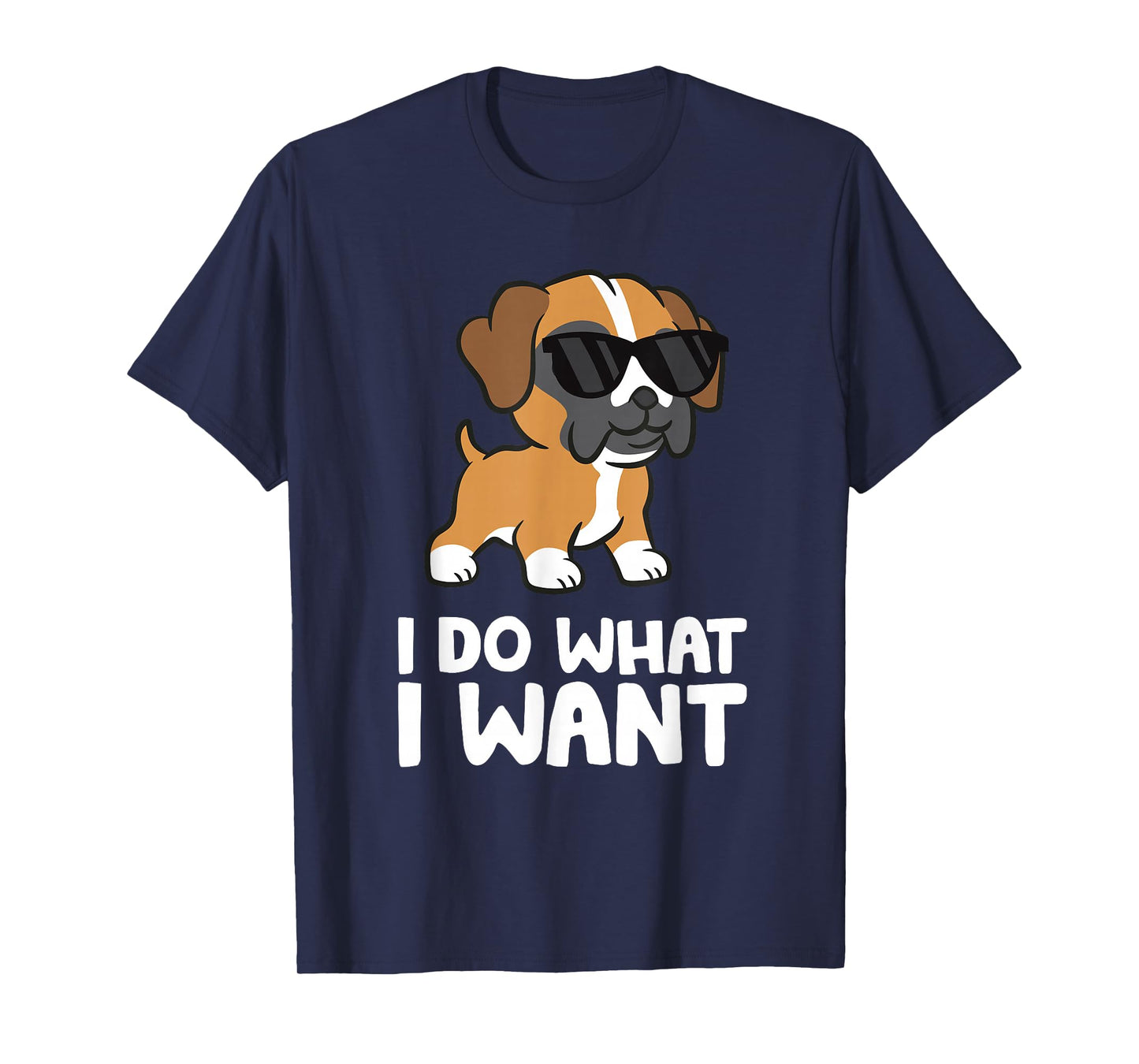 Boxer Dog Pet Boxer Dog I Do What I Want T-Shirt