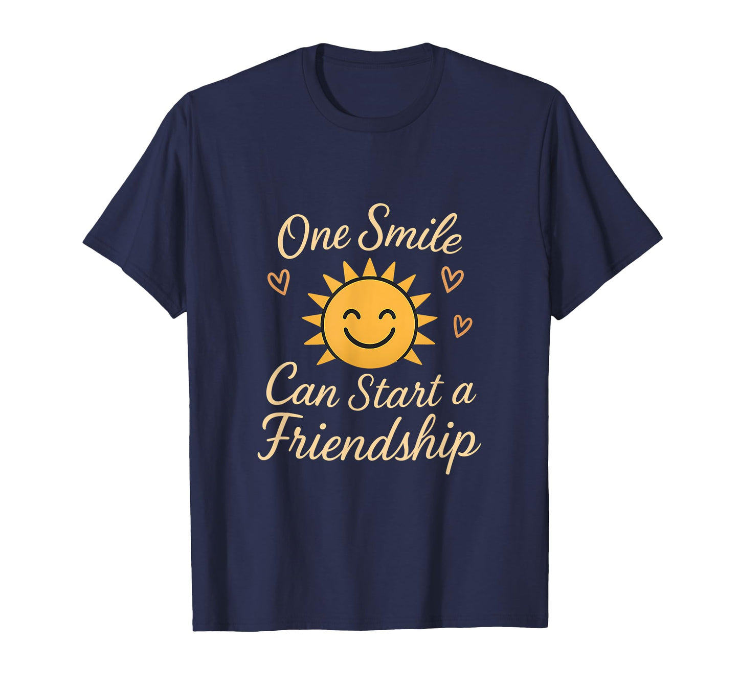 One Smile Can Start a Friendship Sun Art Novelty T-Shirt