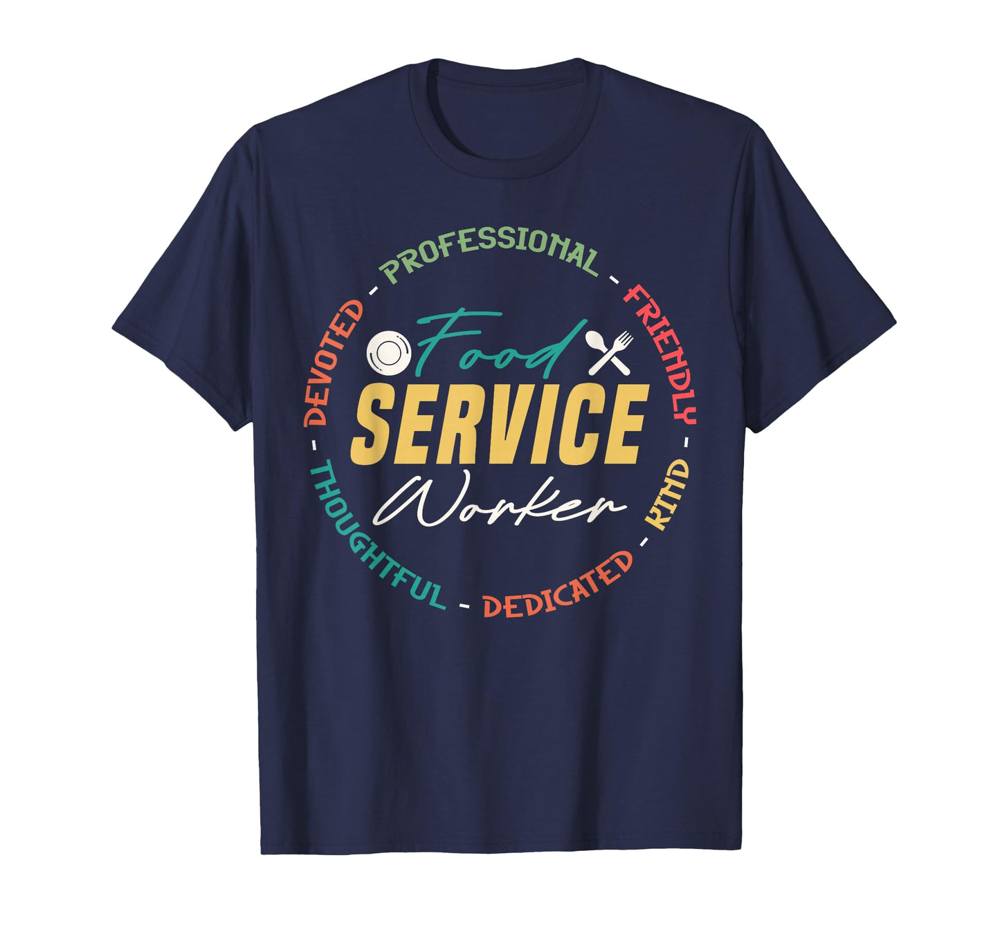 Cute Food Service Worker Appreciation T-Shirt