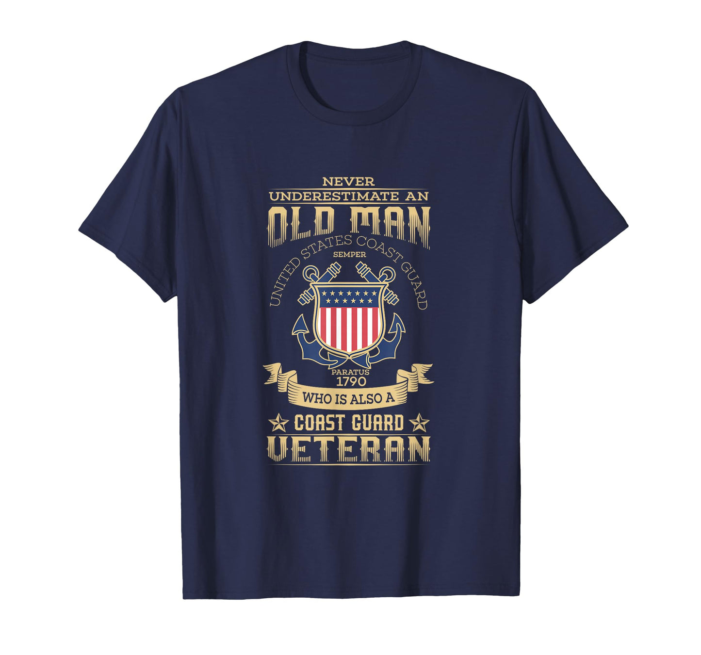 Never Underestimate an Old Man | Coast Guard Gift T-Shirt
