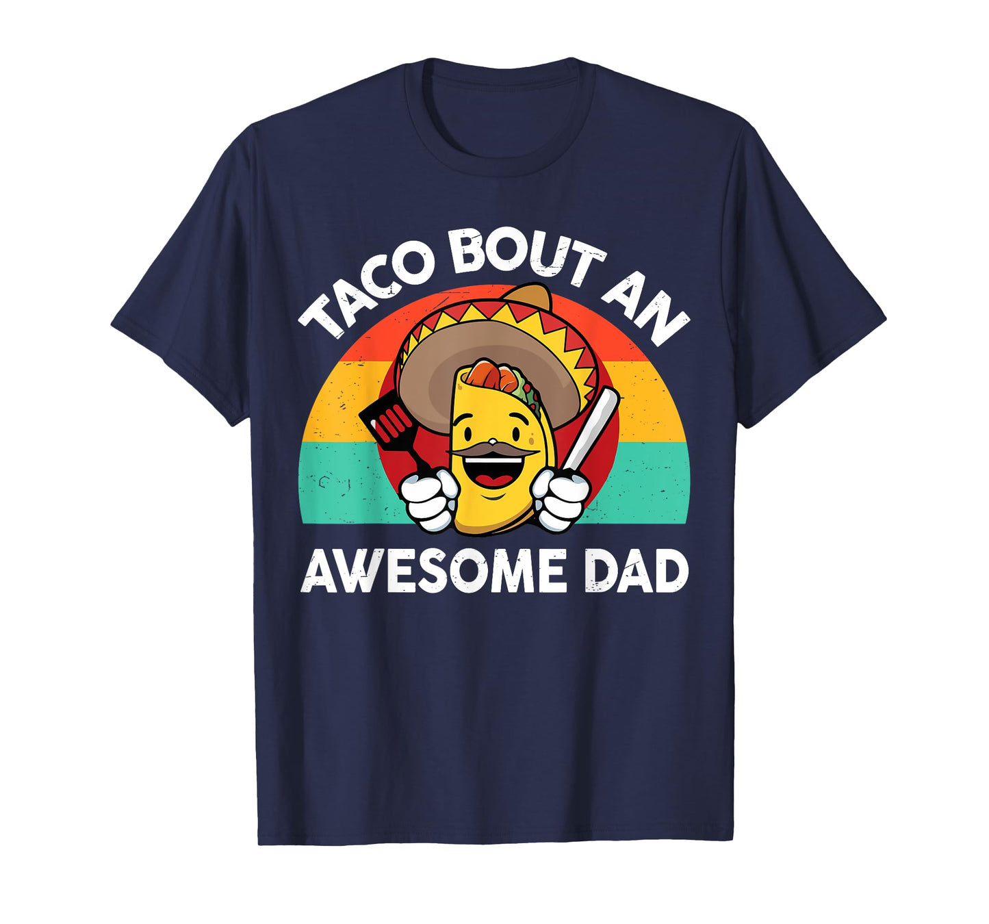 Mens Taco Bout Awesome Dad Cinco De Mayo Funny Mexican Men T-Shirt
