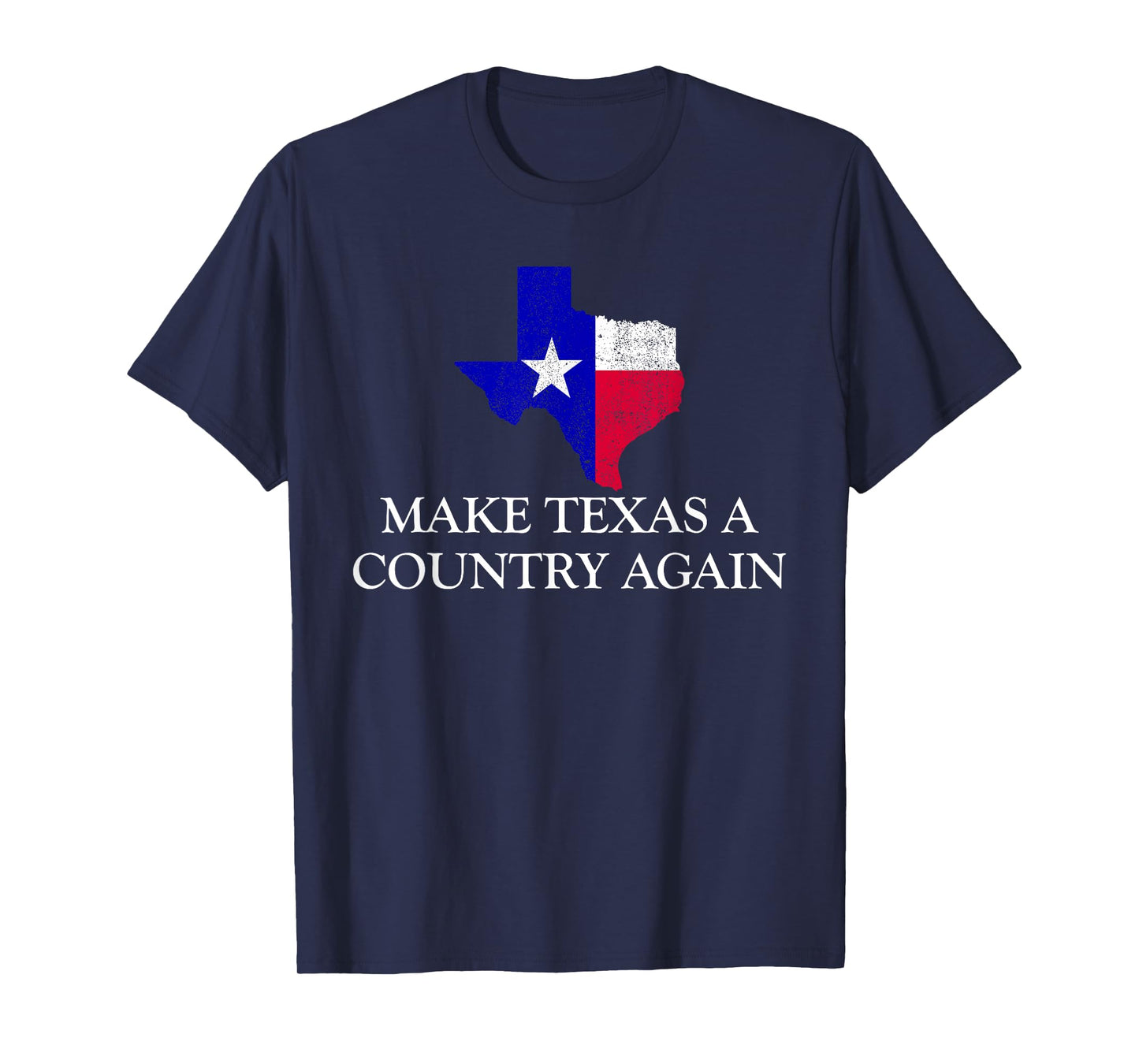 Make Texas A Country Again Texas Secede Texas Exit Texit T-Shirt