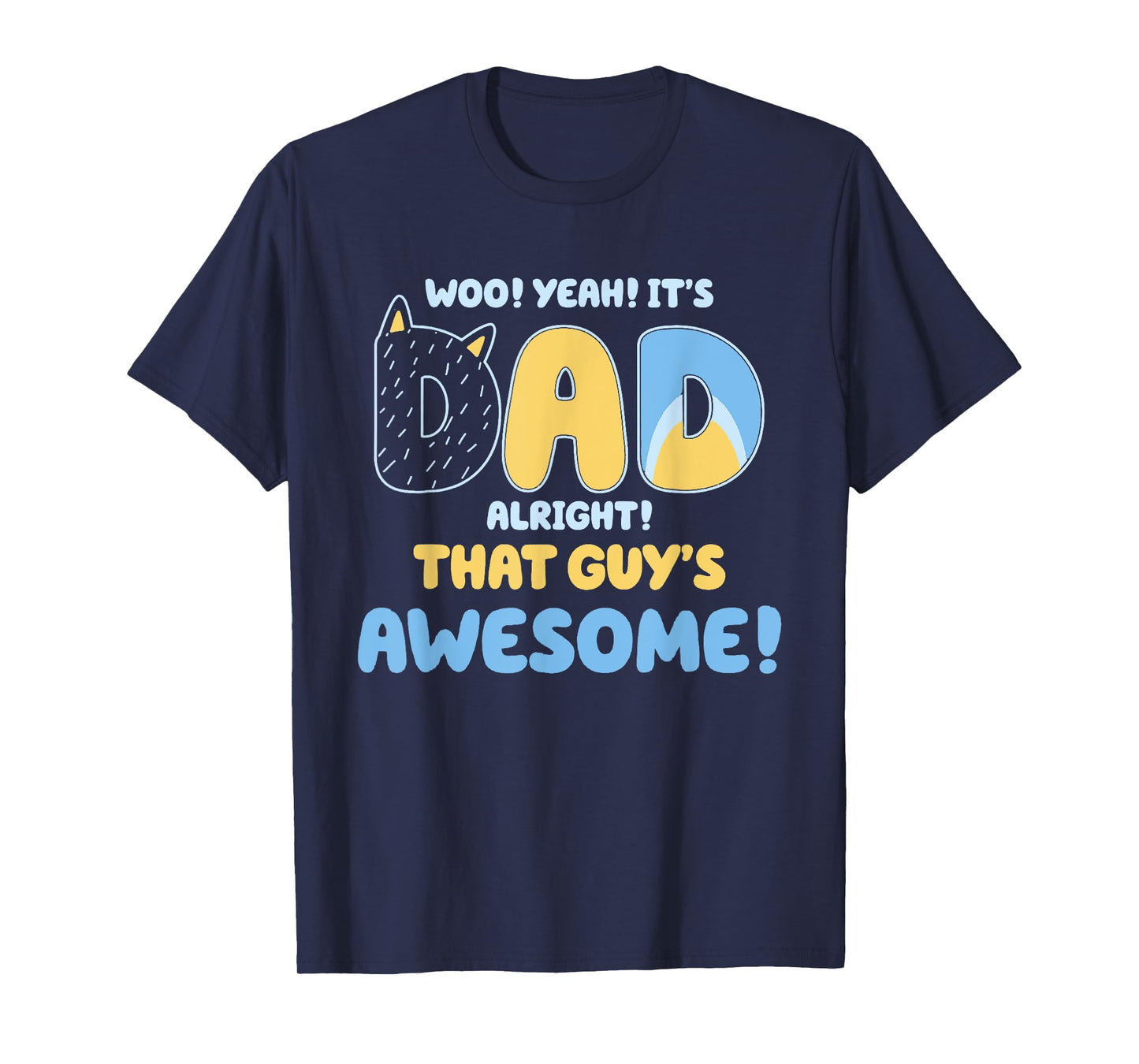 Dad Alright That Guys Awesome Fathers Day T-Shirt