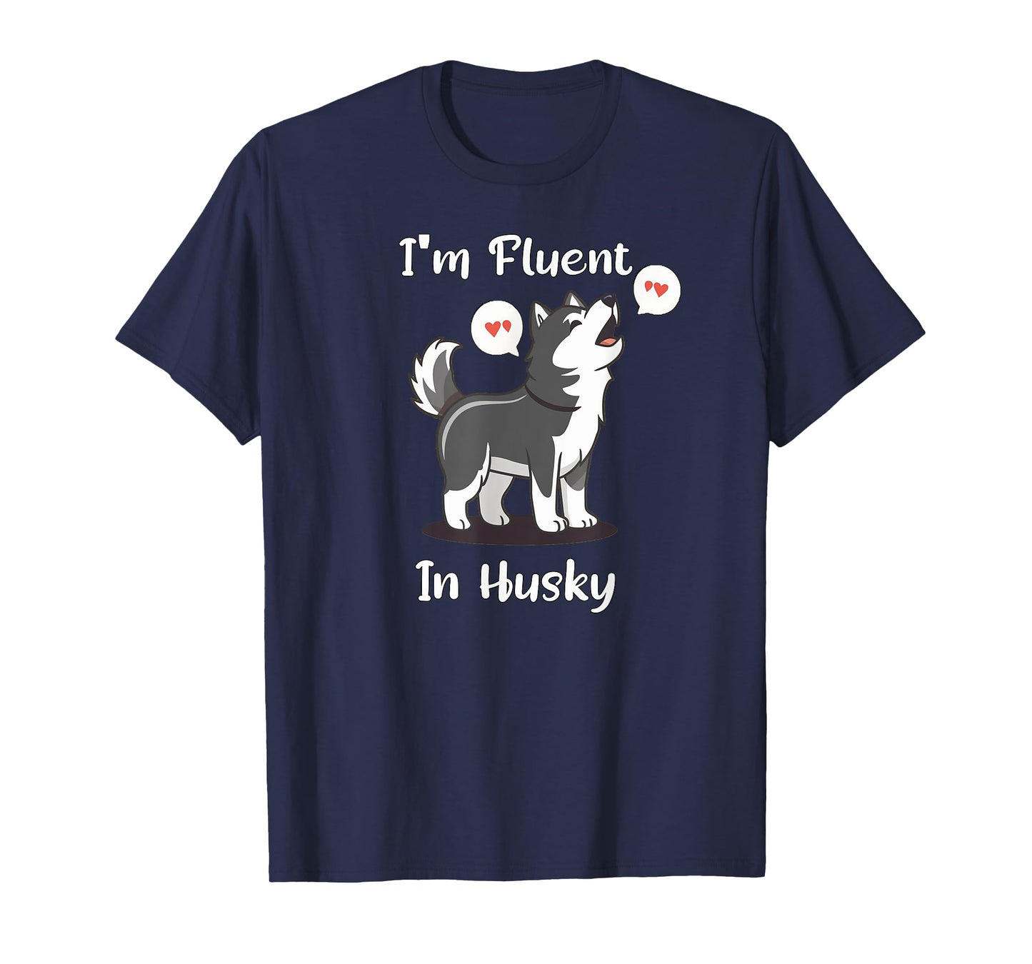 Funny Dog Siberian Huskys Design Dramatic Talking Dog T-Shirt