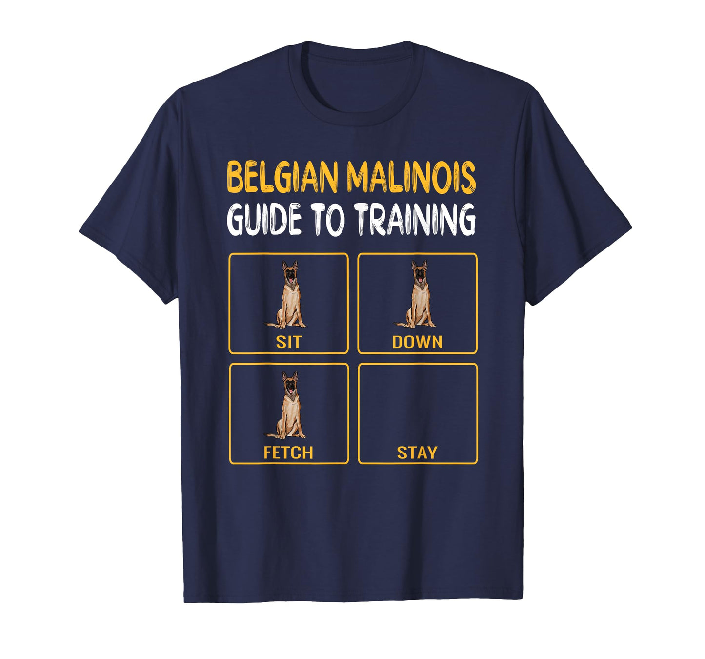 Funny Belgian Malinoi Guide to Training Dog Obedience T-Shirt for Men Women