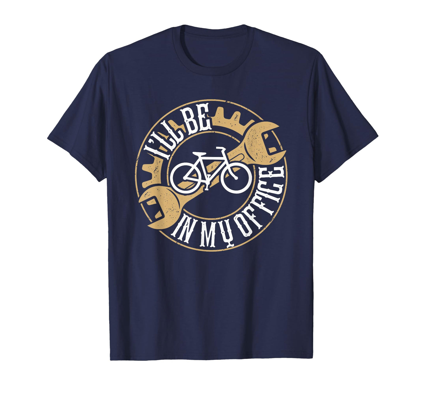 Funny I'll be in my office Bike Mechanic Dad Fathers Day T-Shirt