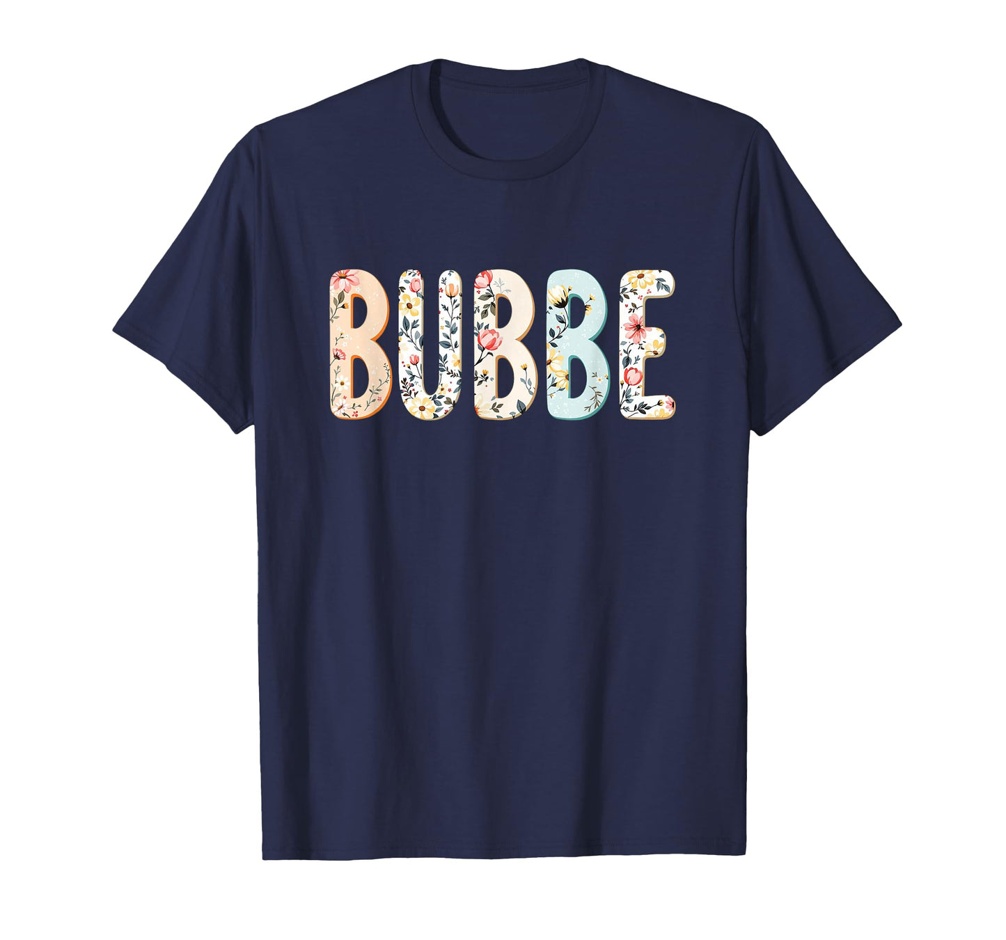 Wildflowers Bubbe Floral Mother's Day Bubbe T-Shirt