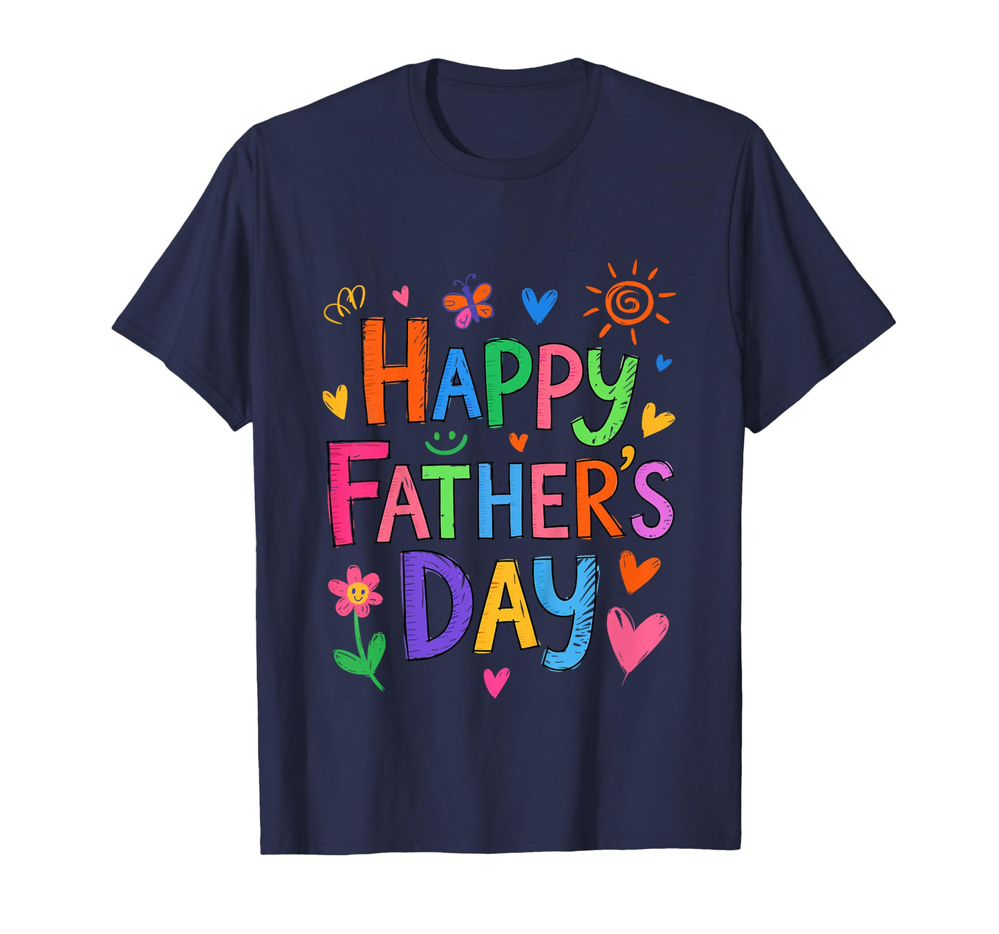 Kids Happy Father's Day Funny Daughter Girl Boy Kid Hand Drawn T-Shirt