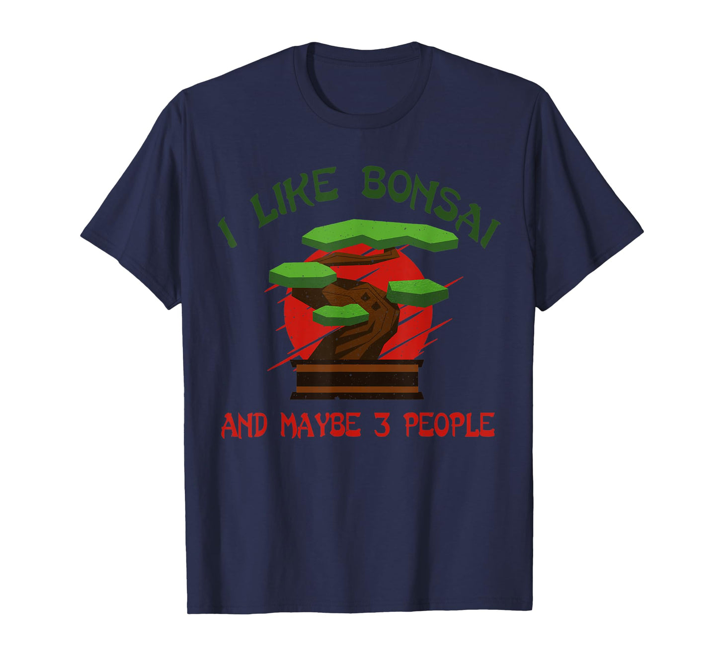 I Like Bonsai Bonsai Tree Japanese Bonsai T-Shirt