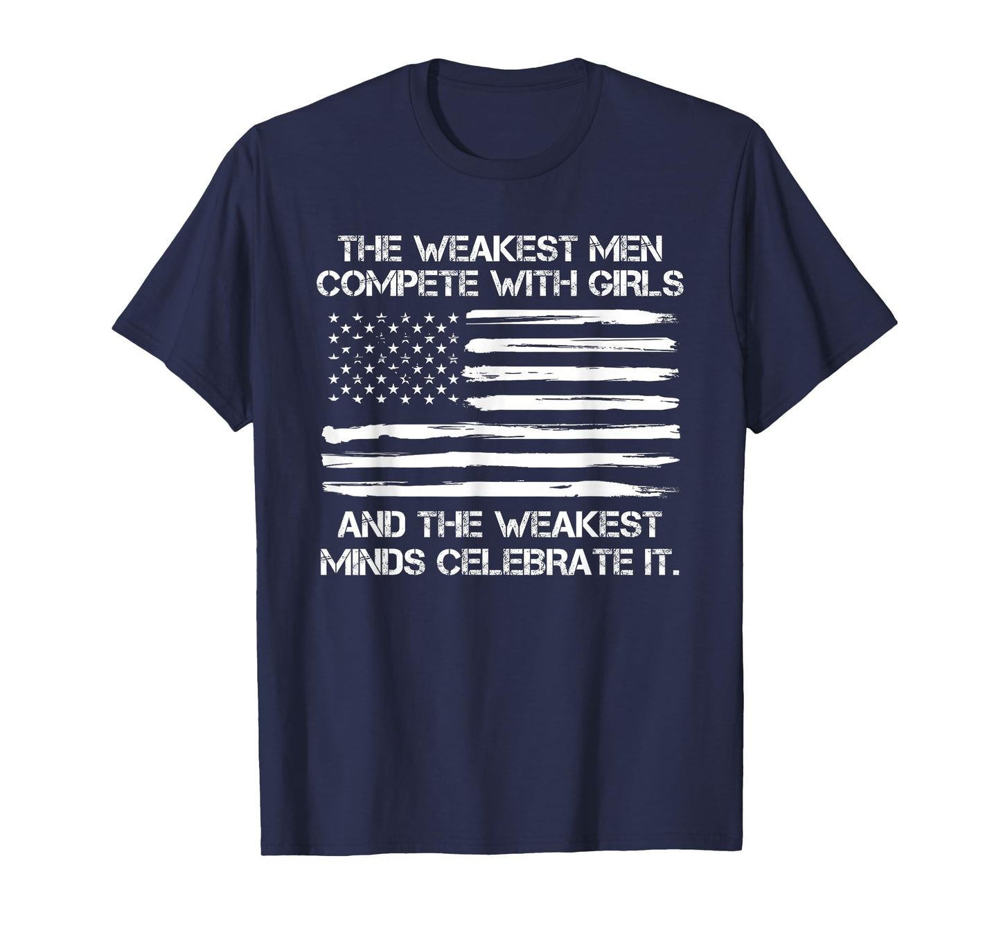 The Weakest Men Complete With Girls, Trump 2025 T-Shirt