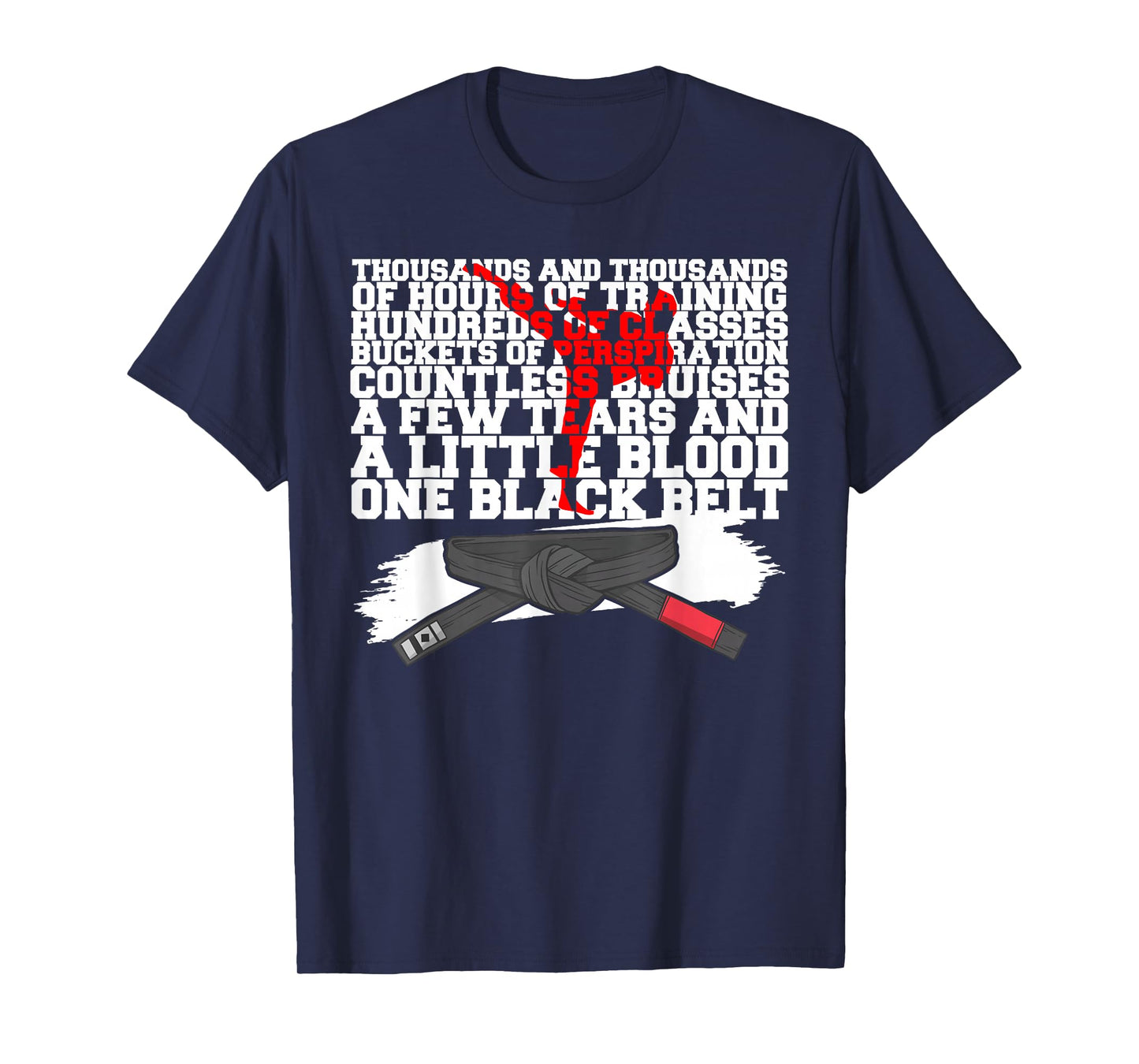 Thousands Of Hours Of Training Hundreds Of Classes Buckets T-Shirt