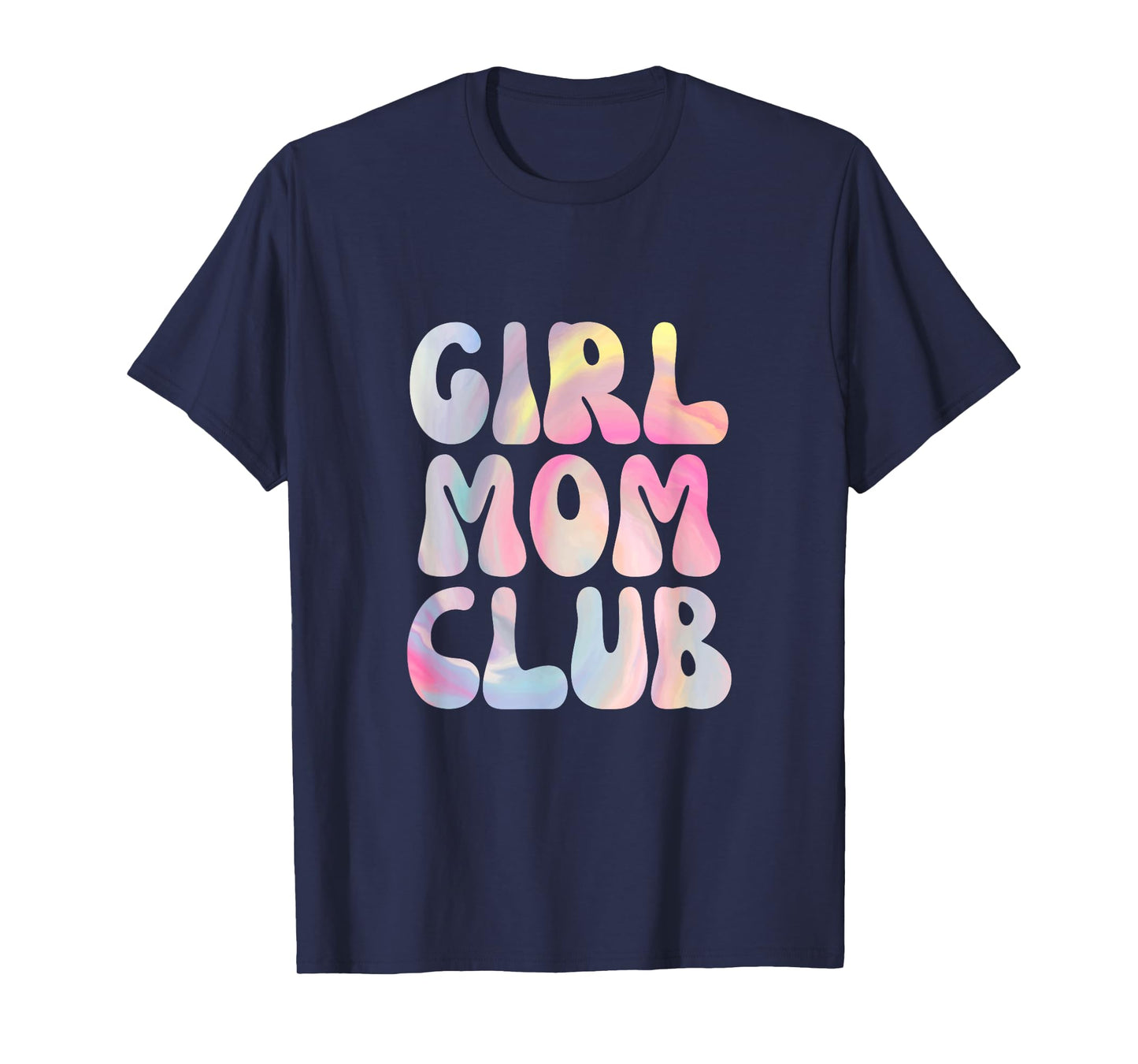 Proud Member of Girl Mom Club T-Shirt