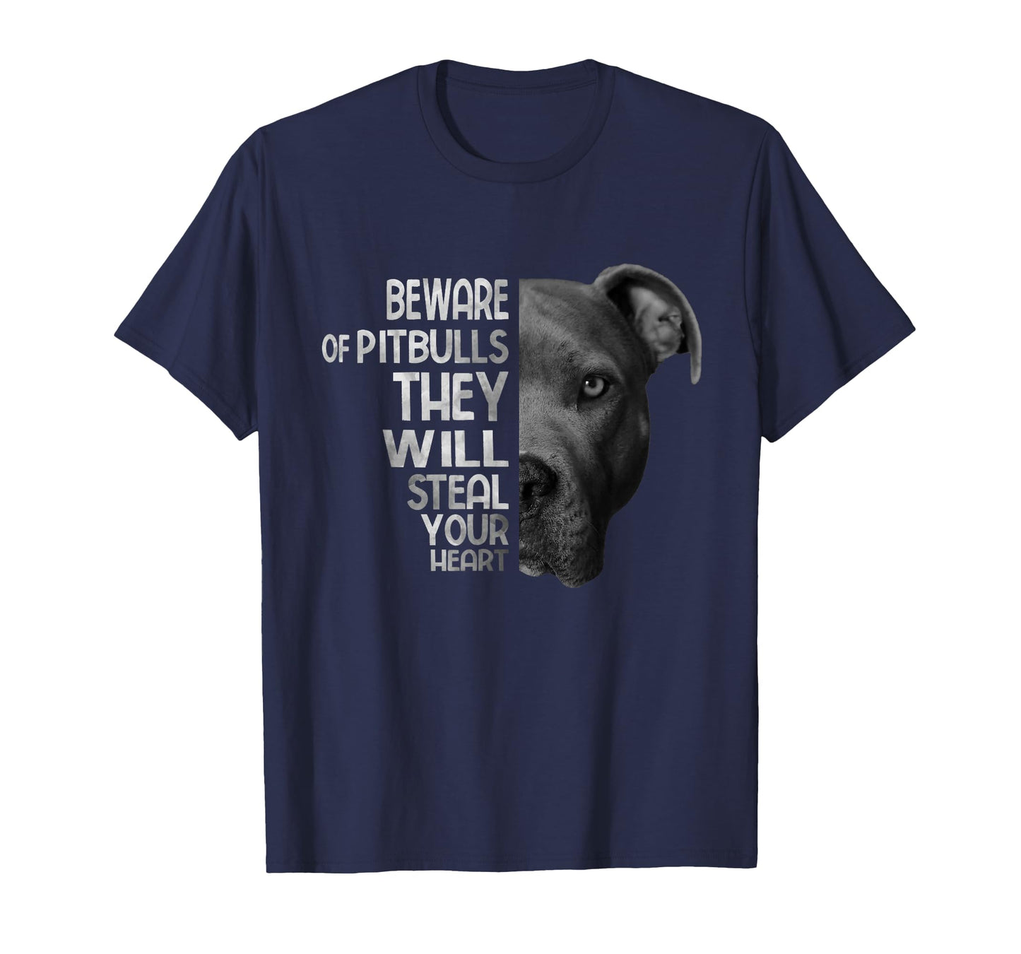 Dog Beware Of Pitbulls They Will Steal Your Heart - Pitbull T-Shirt