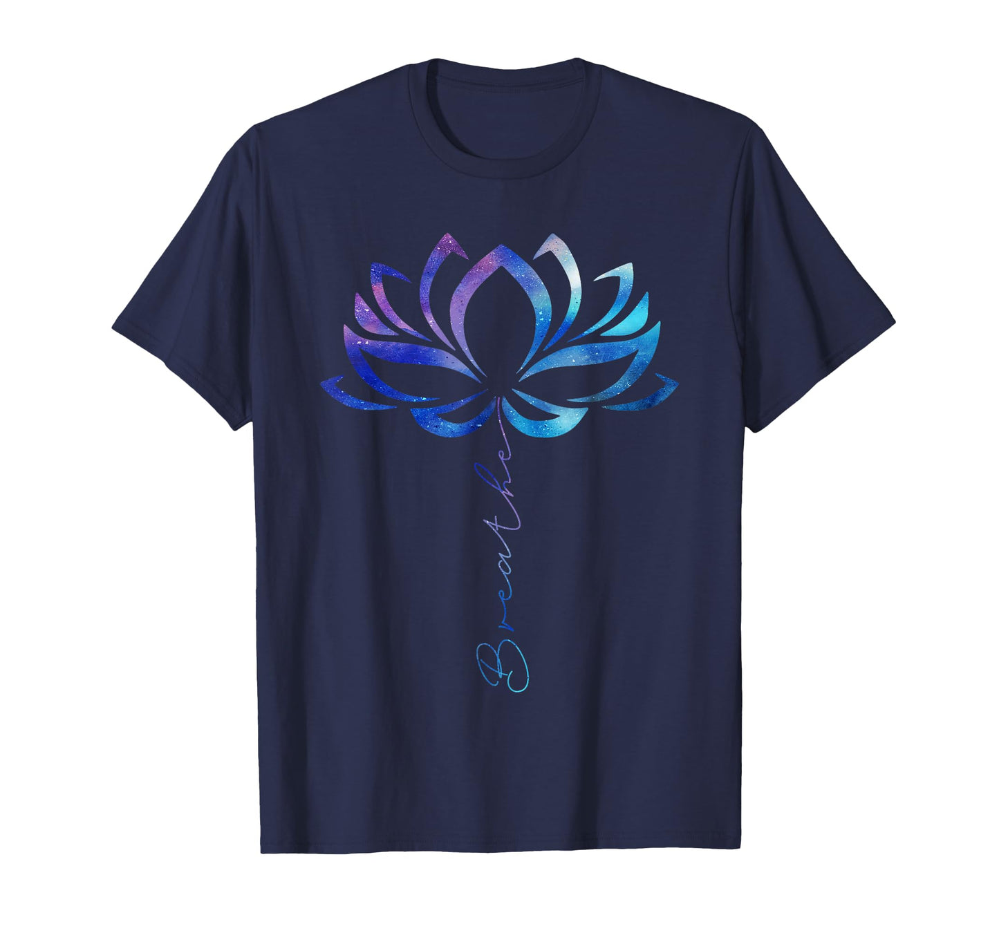 Lotus Flower Yoga Shirt Breathe Meditation Gift Peace Love T-Shirt