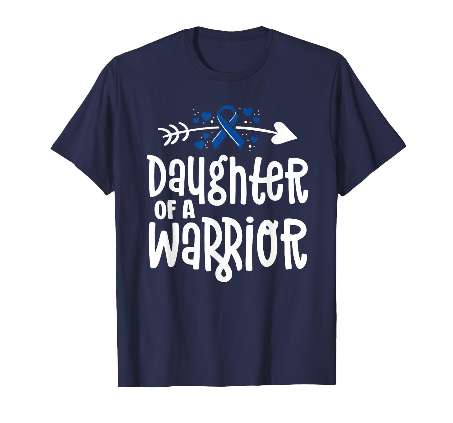 Daughter of a Warrior Blue Family Colon Cancer Awareness T-Shirt