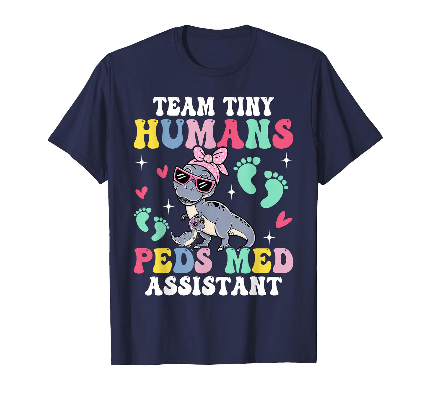 Tiny Humans Peds Medical Assistant Pediatric Med Assistant T-Shirt